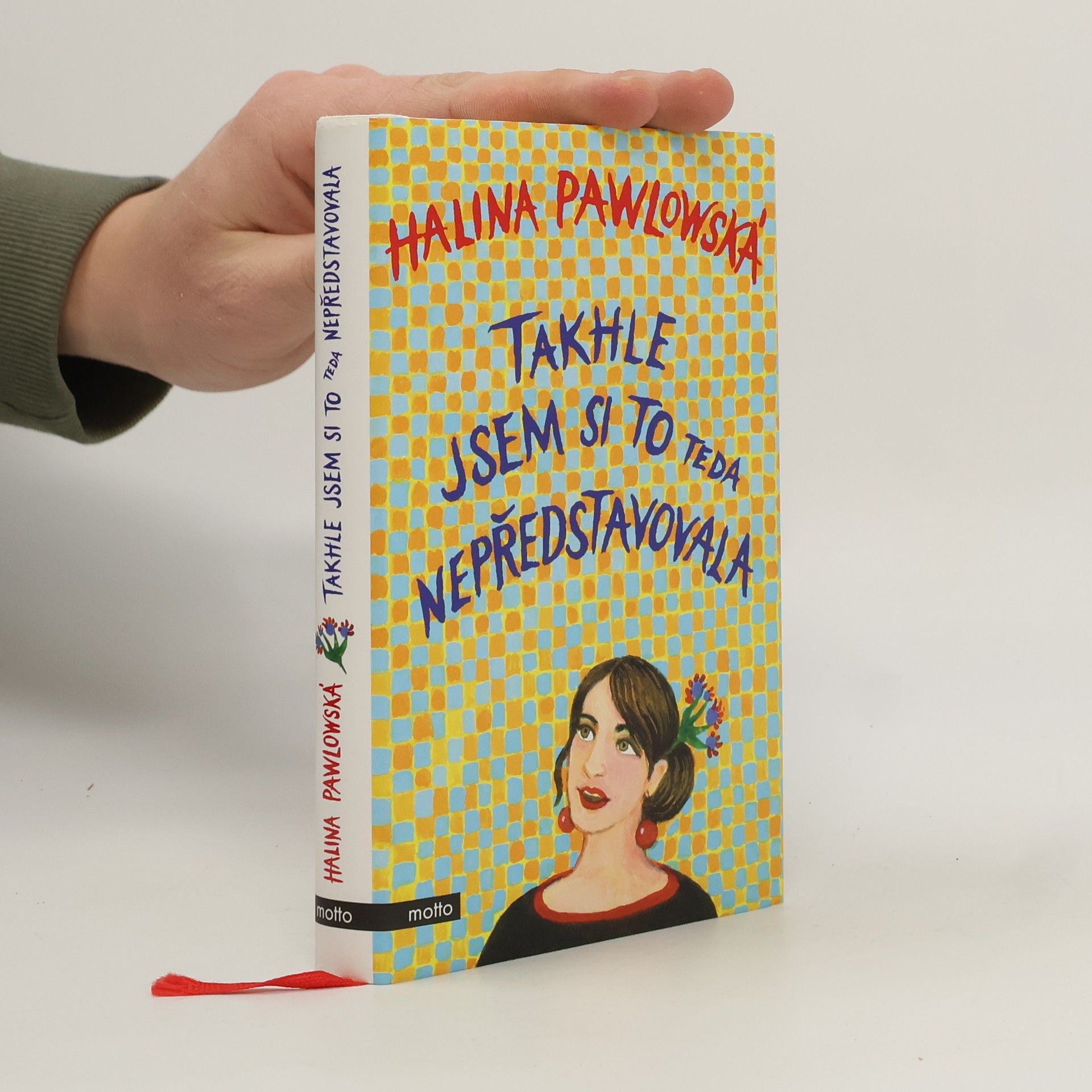 Halina Pawlowská Takhle jsem si to teda nepředstavovala
