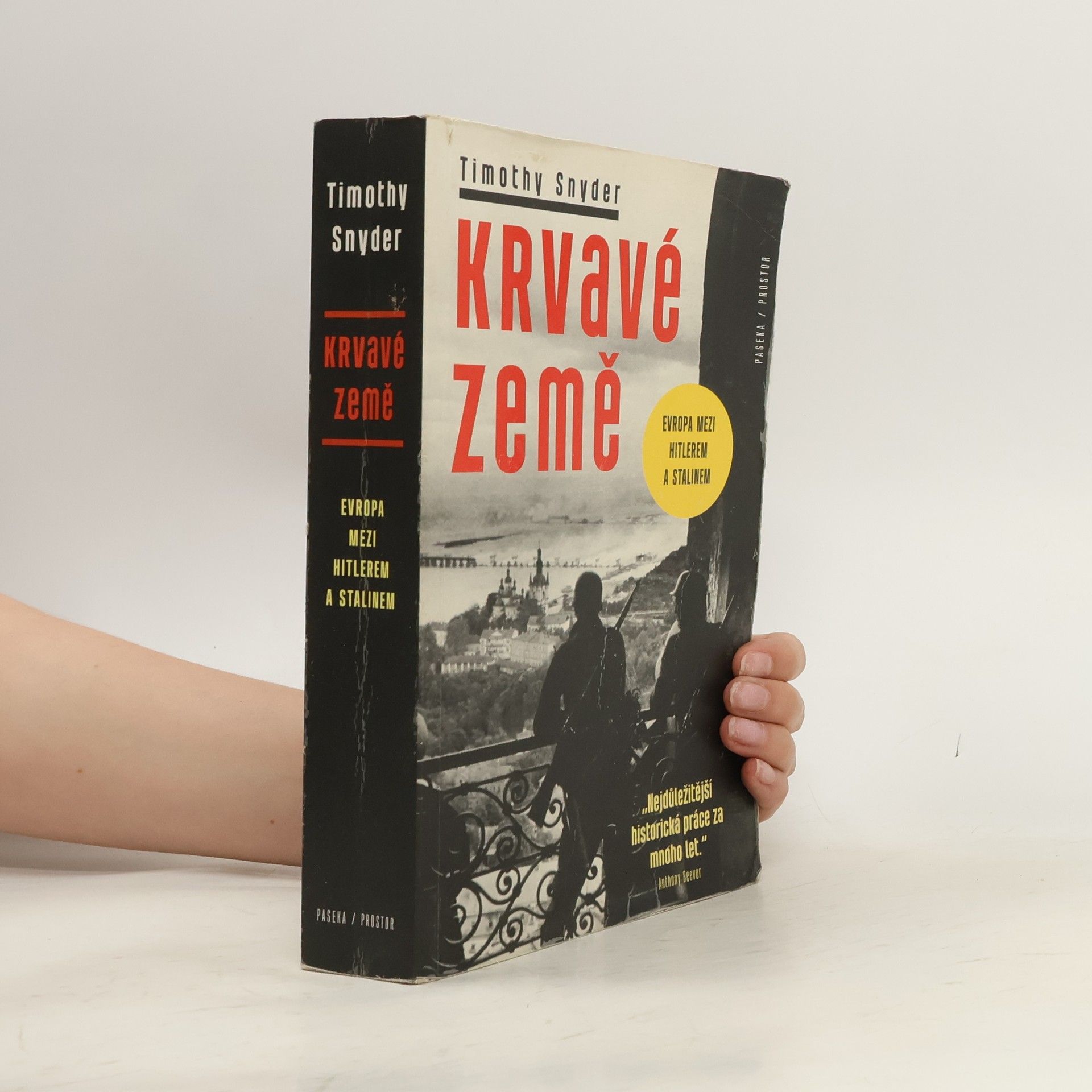 Timothy Snyder Krvavé země : Evropa mezi Hitlerem a Stalinem