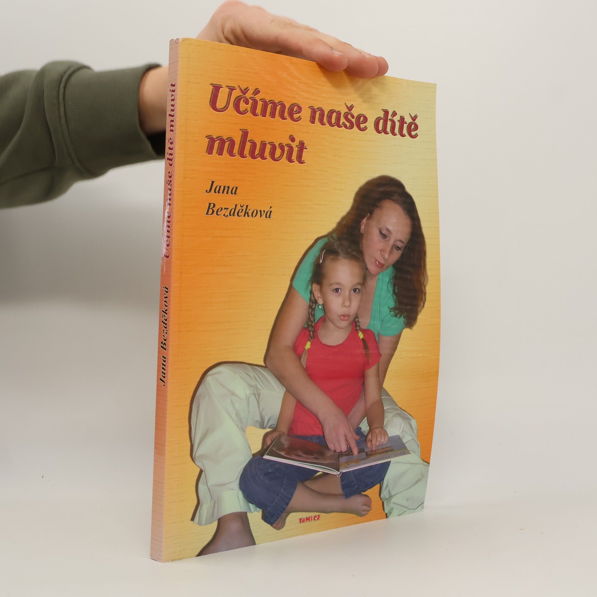 Jana Bezděková Učíme naše dítě mluvit