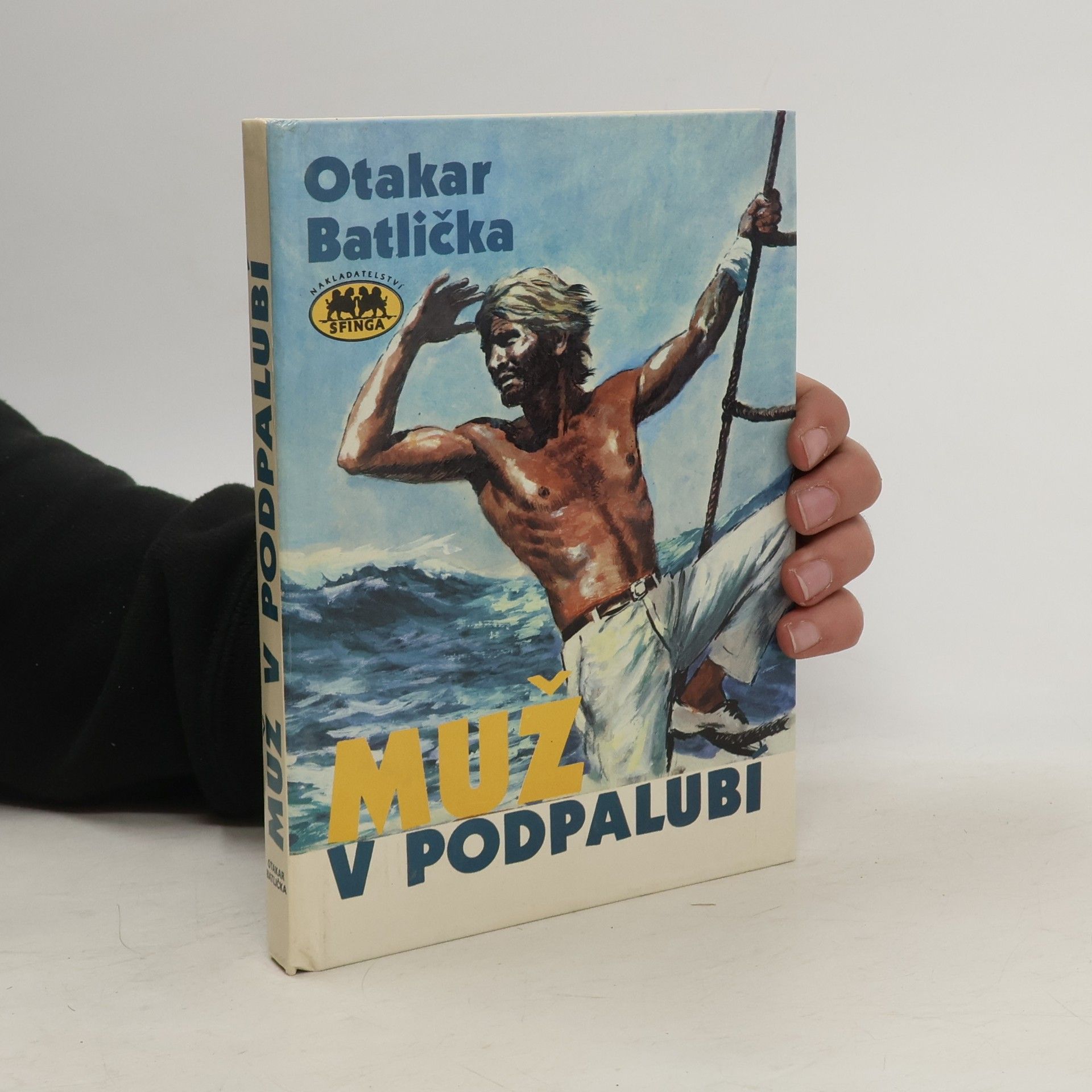 Otakar Batlička Muž v podpalubí