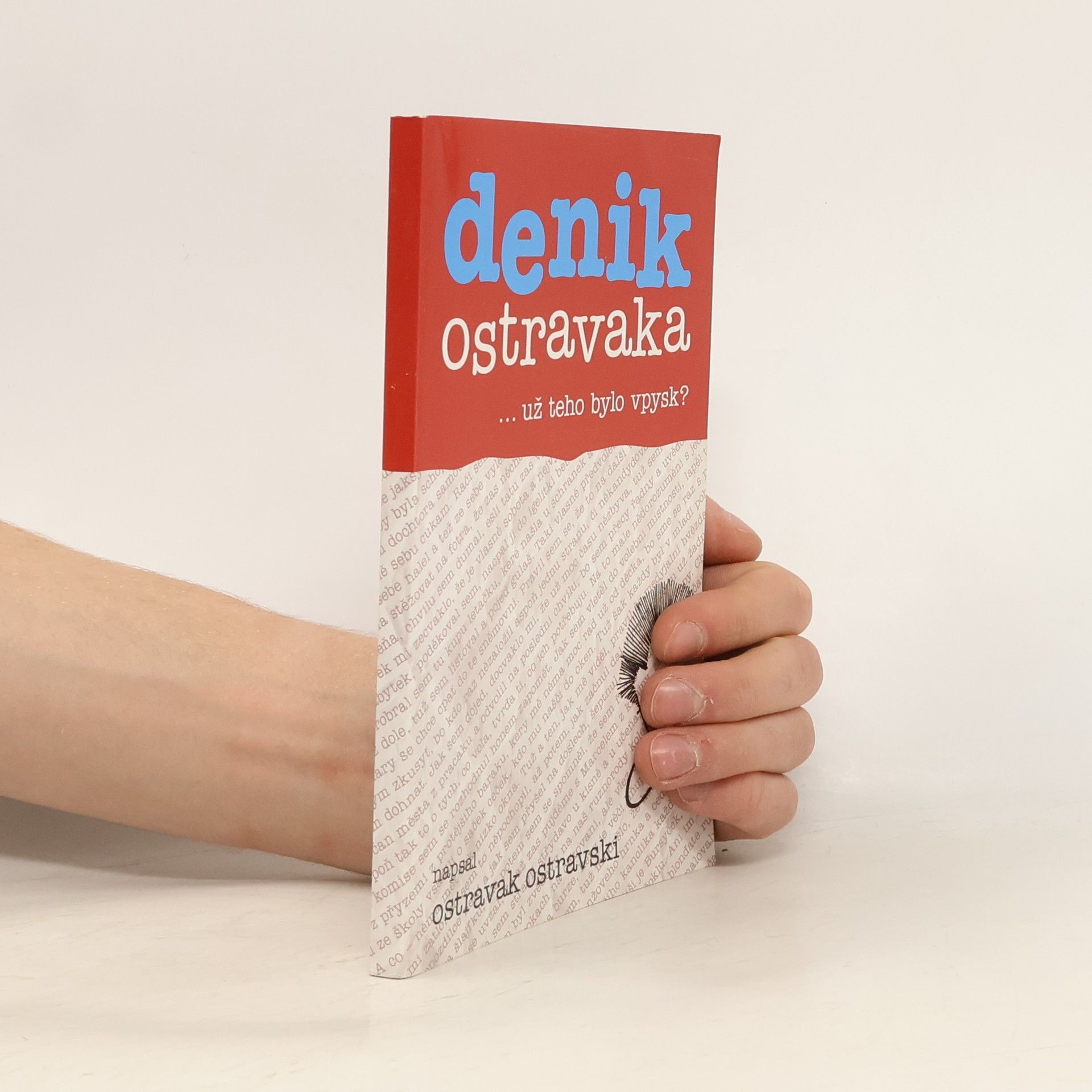 Ostravak Ostravski Denik Ostravaka...už teho bylo vpysk?