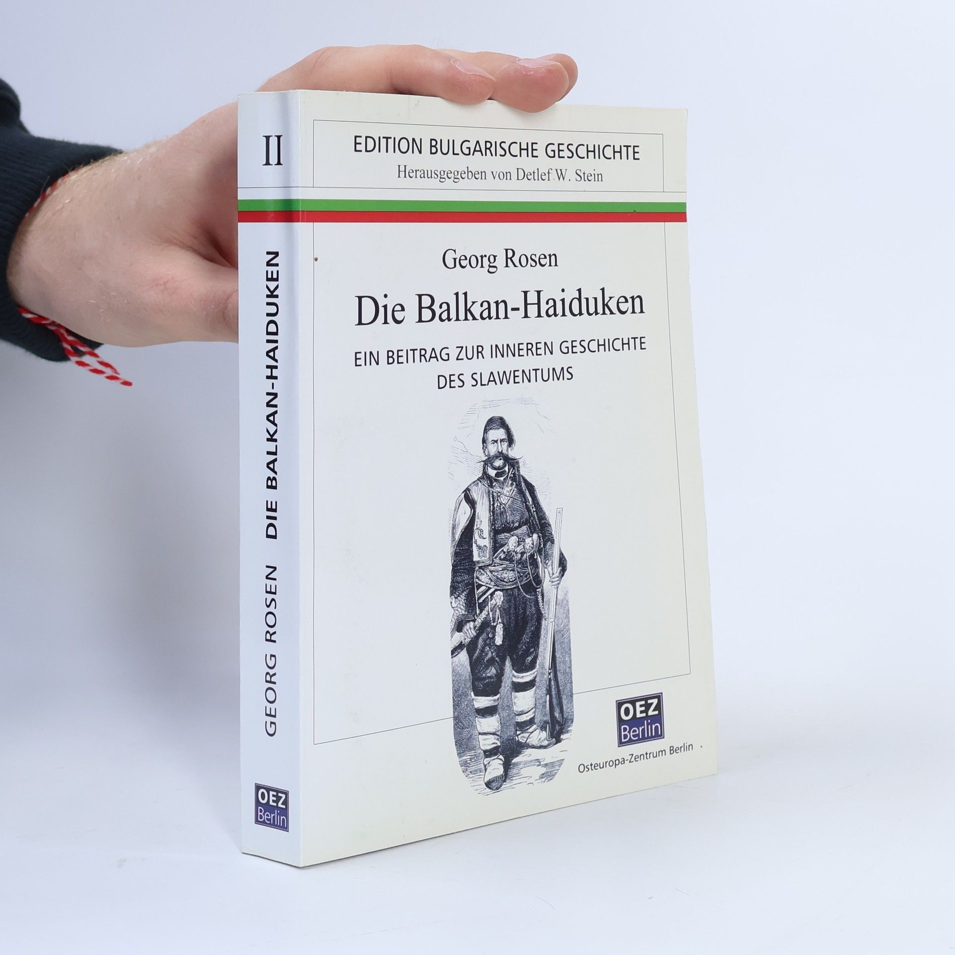 Georg Rosen Edition Bulgarische Geschichte - 2: Die Balkan-Heiduken