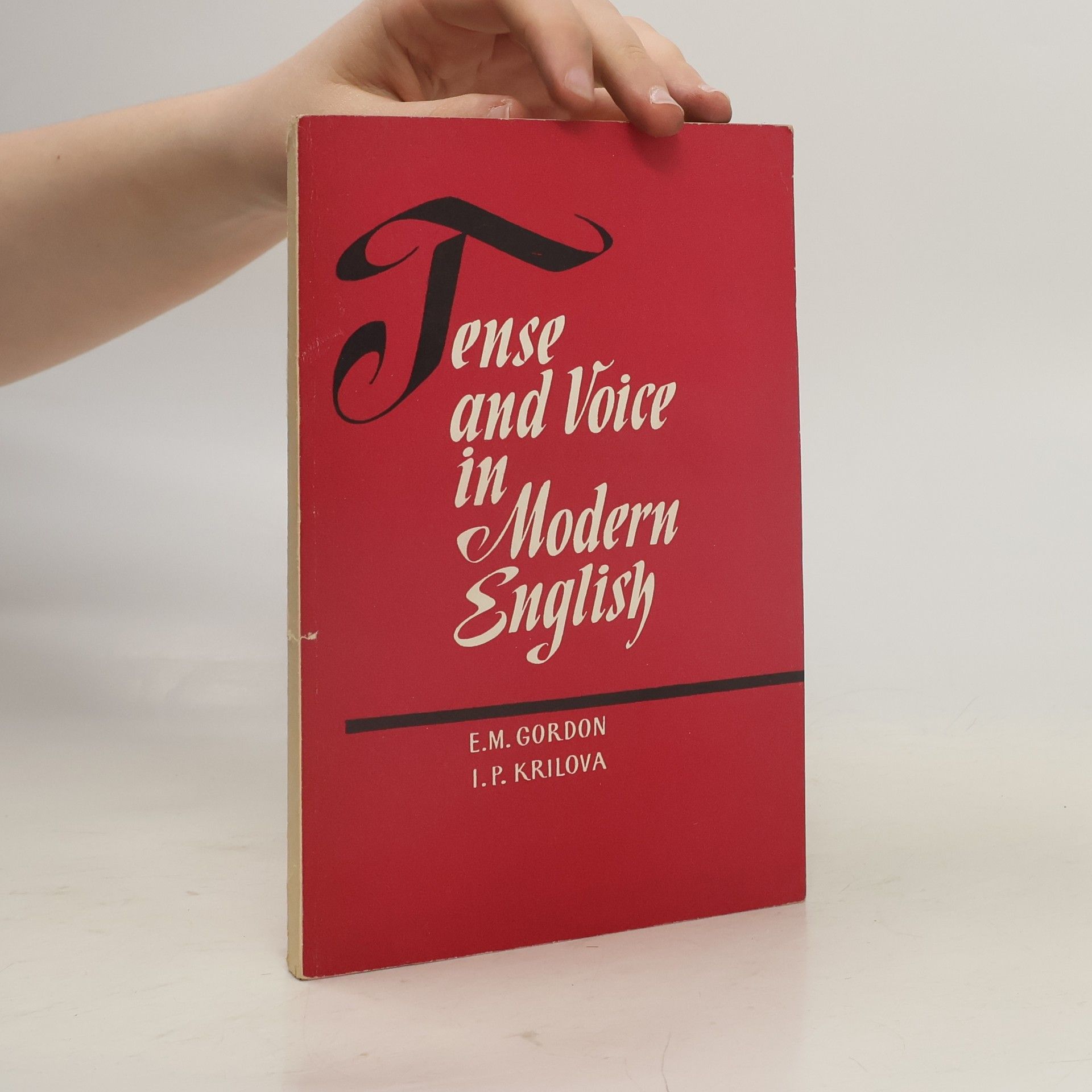 Inna Pavlovna Krilova Tense and Voice in Modern English