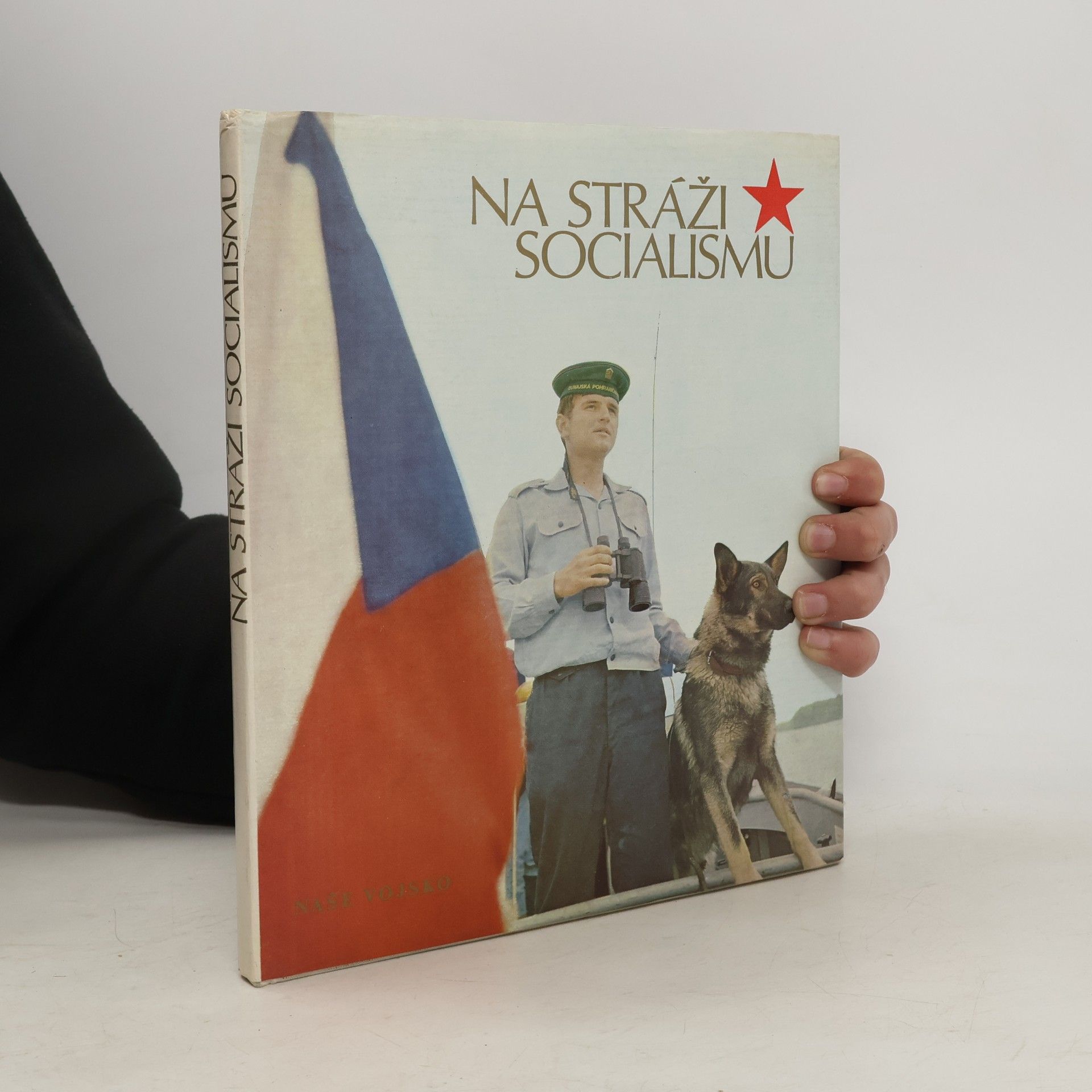 Jan Kovář Na stráži socialismu
