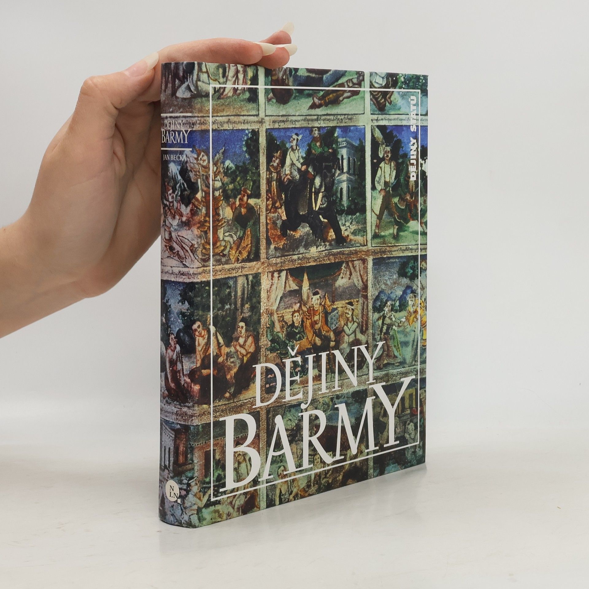 Jan Bečka Dějiny Barmy (Myanmy)