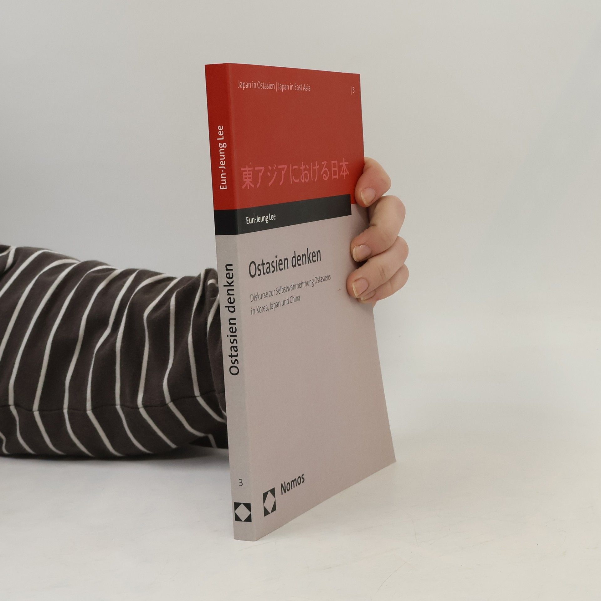 Eun-Jeung Lee Japan in Ostasien - 3: Ostasien denken