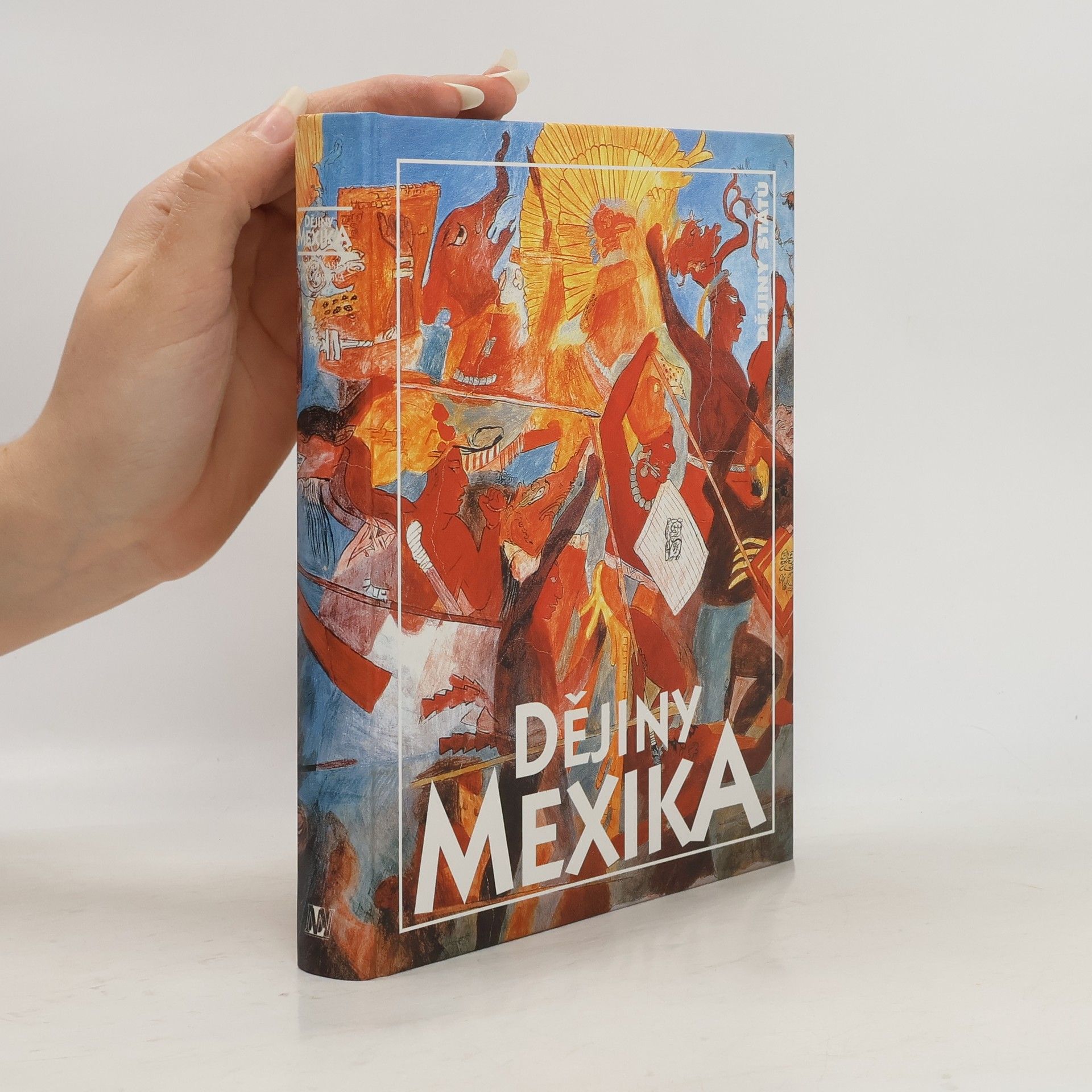 Oldřich Kašpar Dějiny Mexika