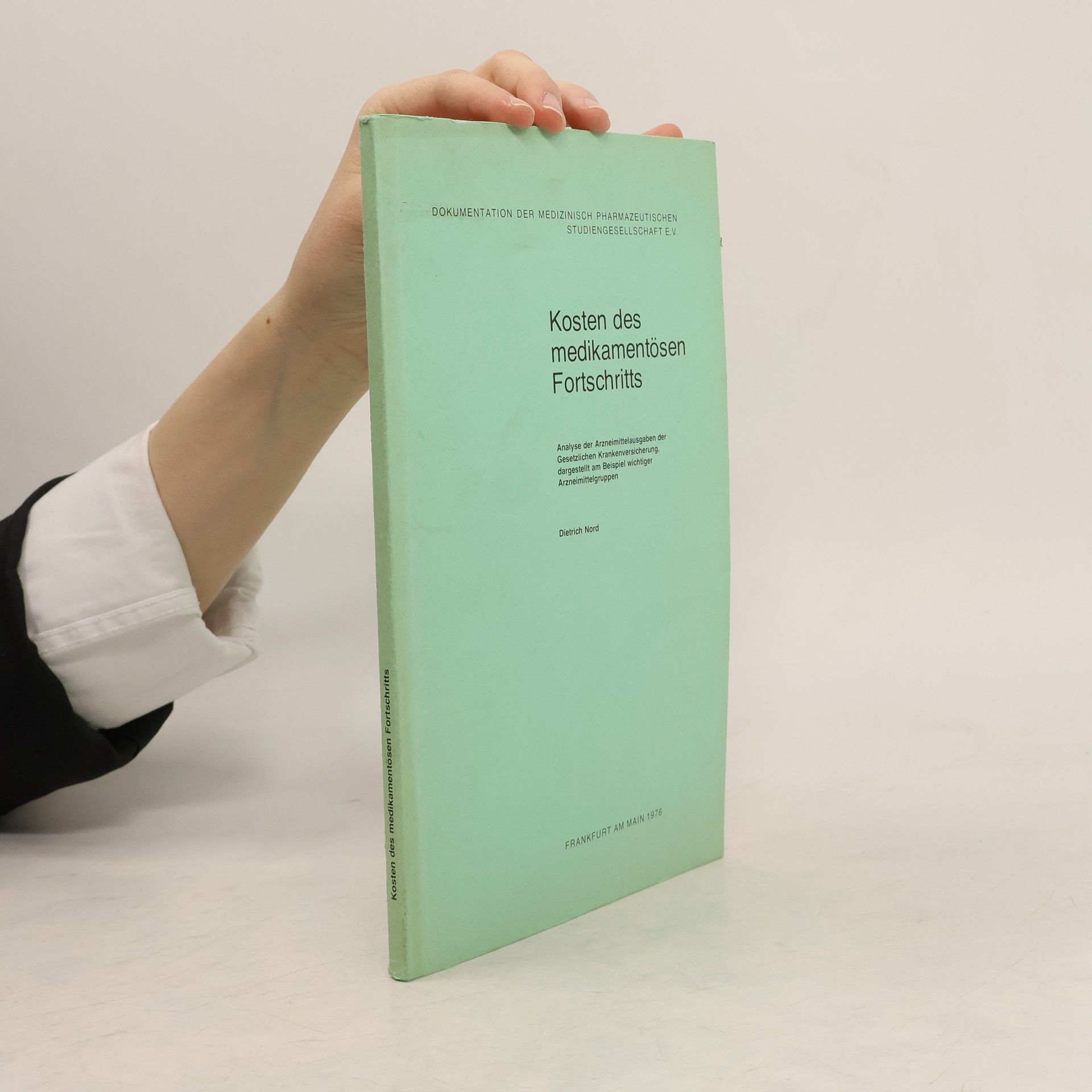 Dietrich Nord Kosten des medikamentösen Fortschritts
