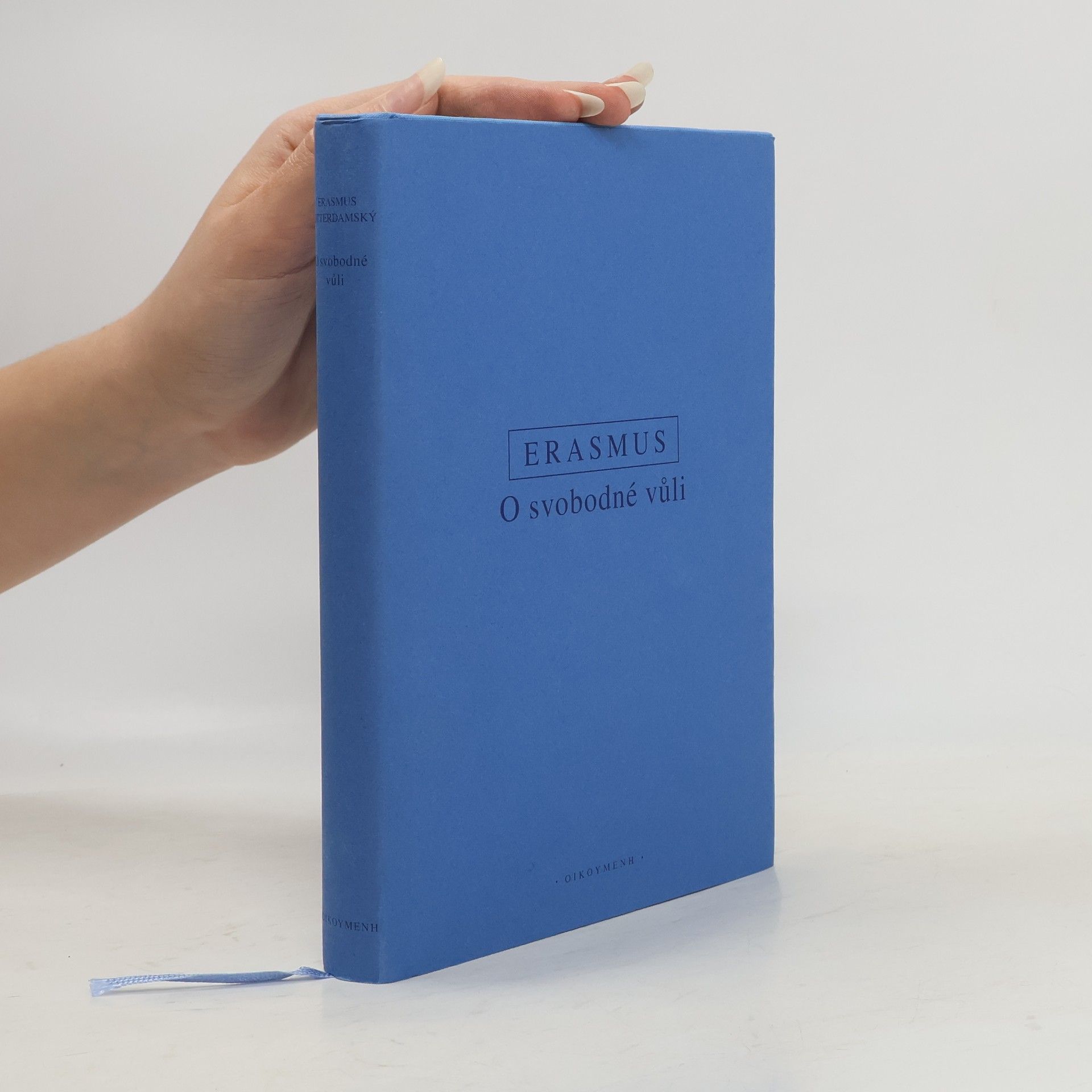 Desiderius Erasmus Rotterdamský O svobodné vůli