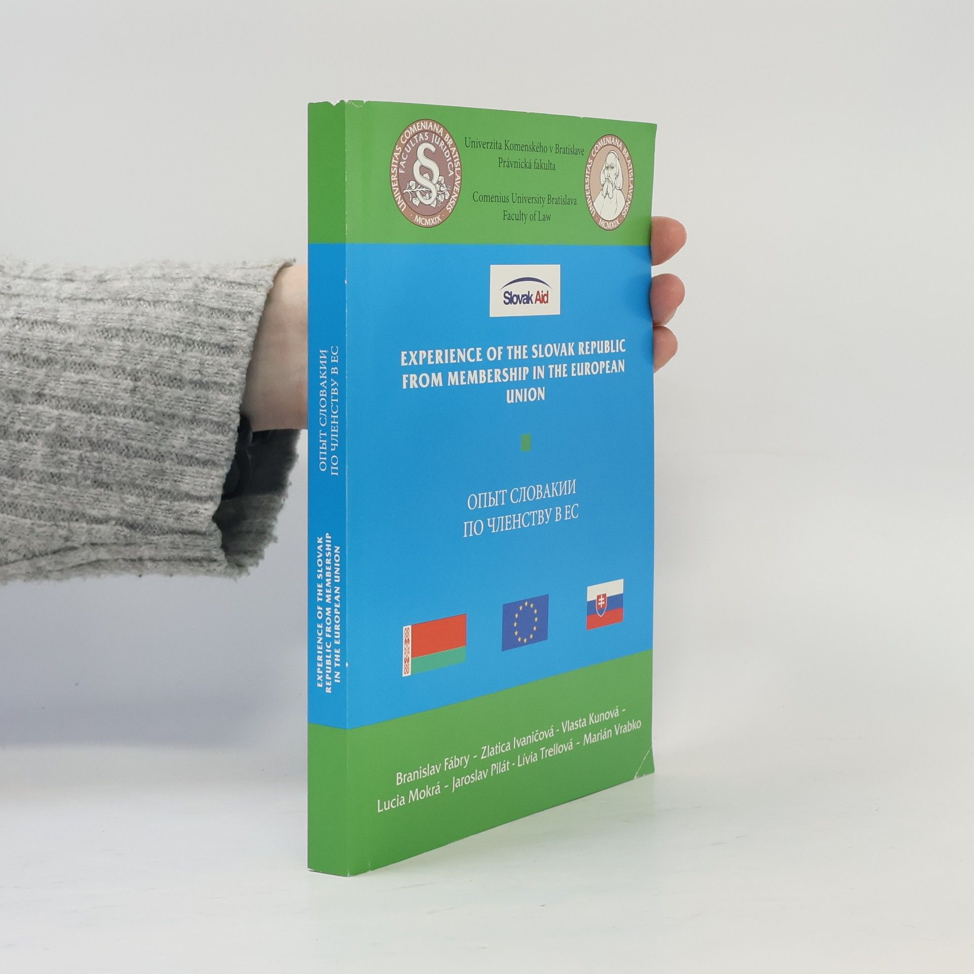 Experience of the Slovak Republic from Membership in the European Union