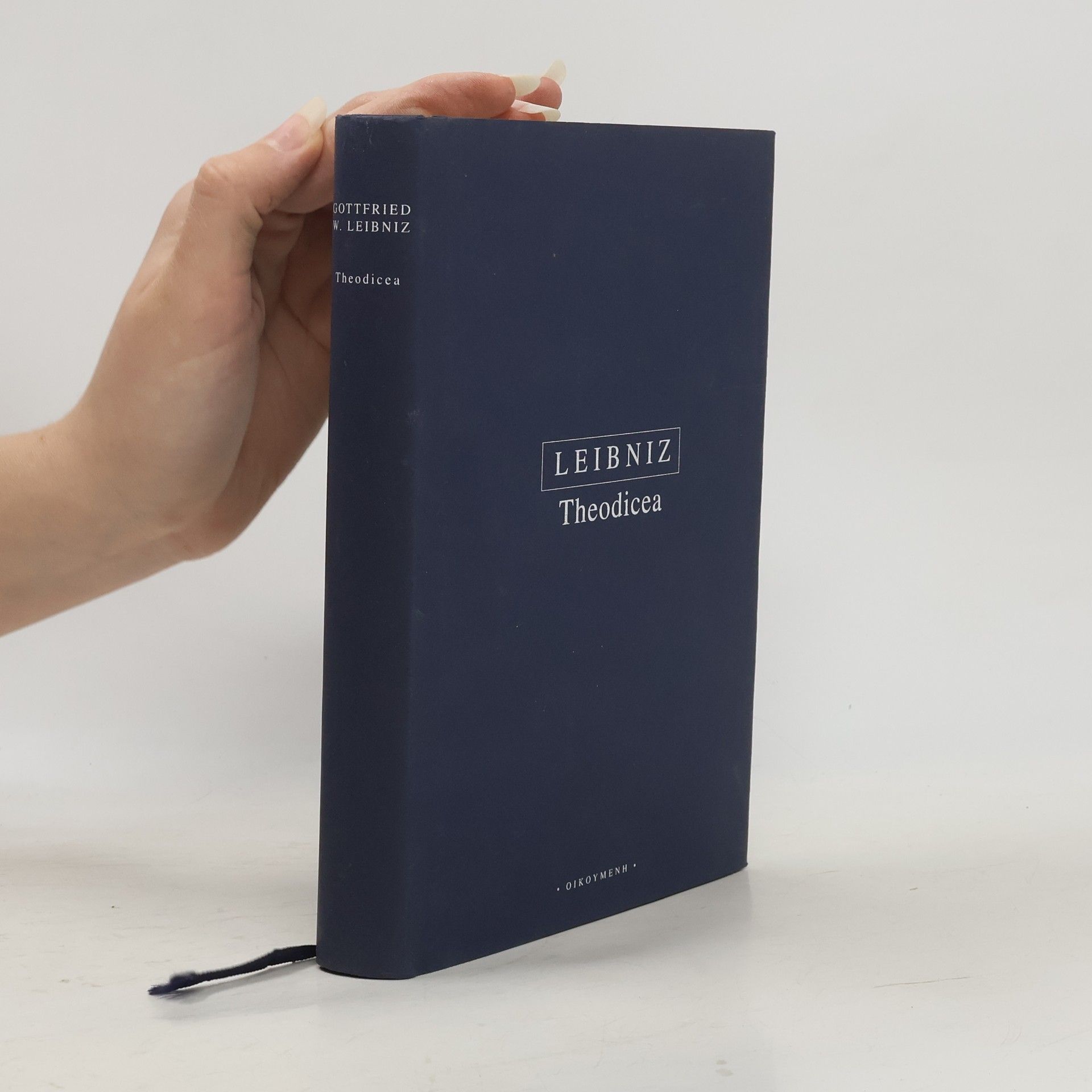 Gottfried Wilhelm Leibniz Theodicea