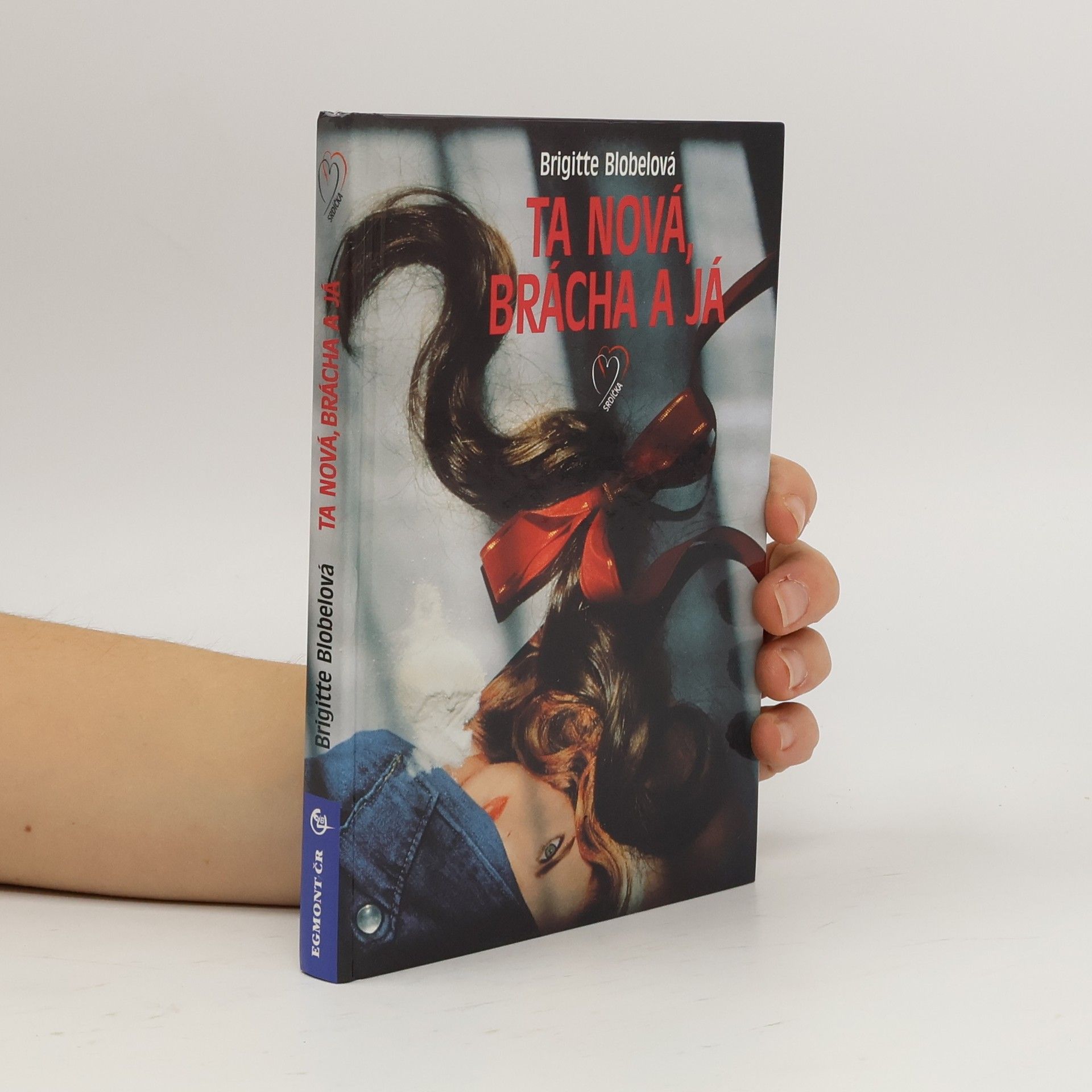 Brigitte Blobel Ta nová, brácha a já