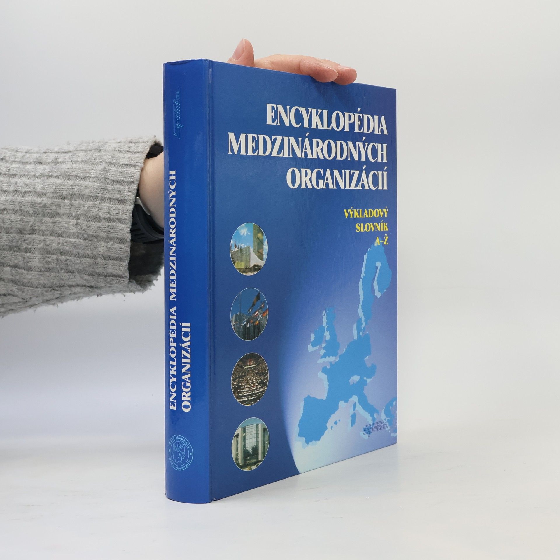 Encyklopédia medzinárodných organizácií : výkladový slovník A-Ž