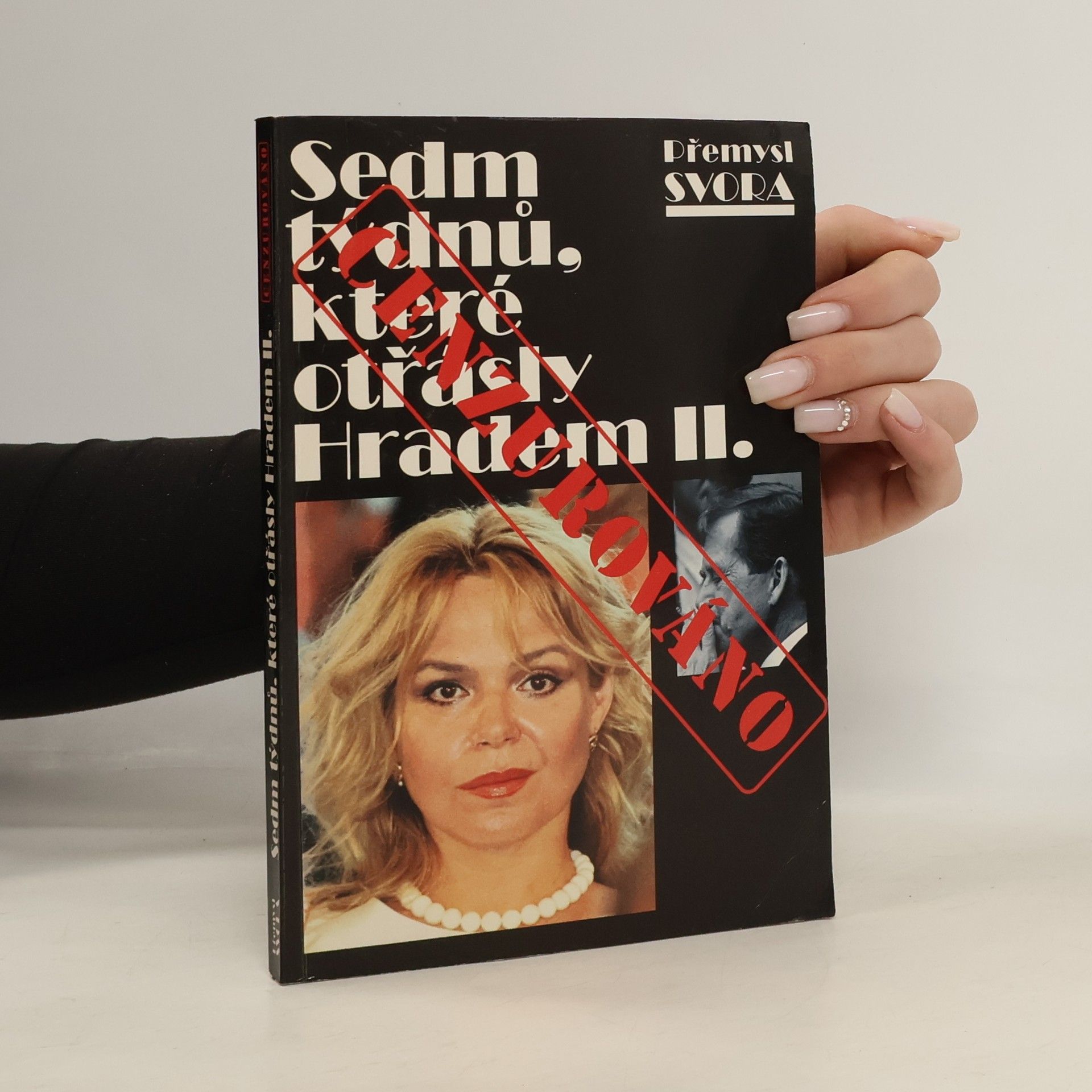 Přemysl Svora Sedm týdnů, které otřásly Hradem II.