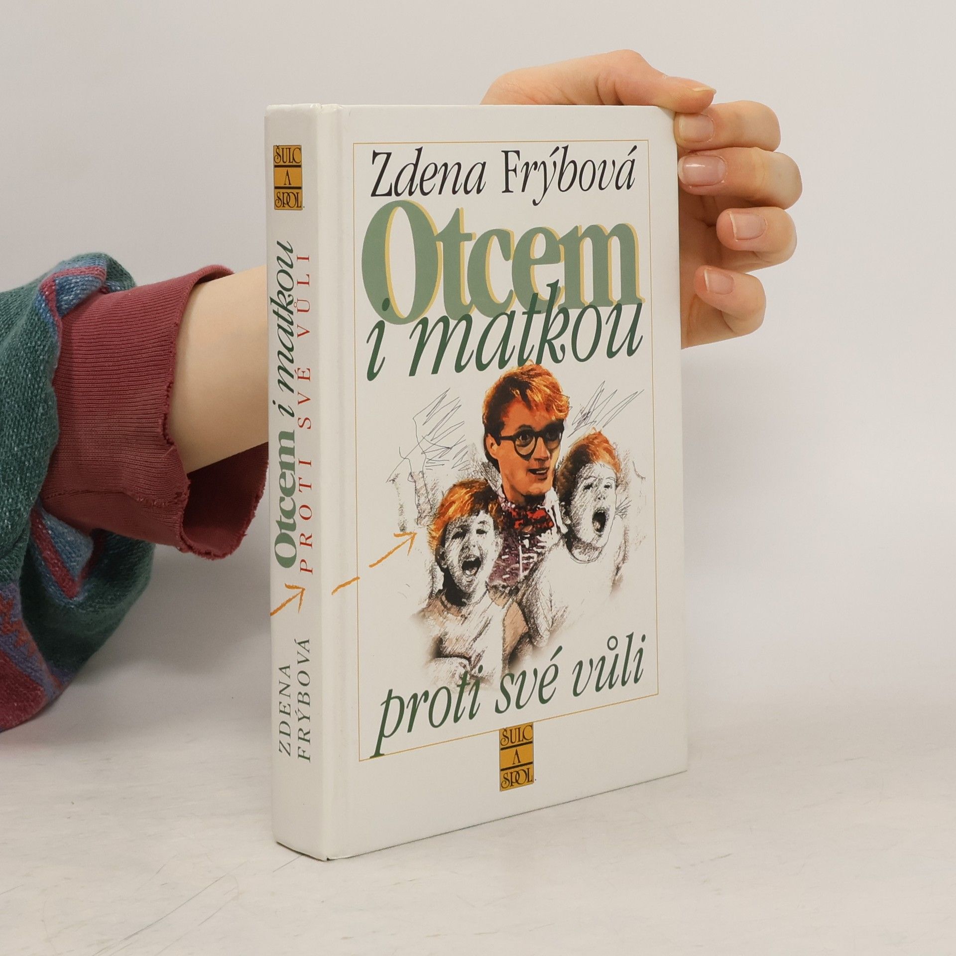 Zdena Frýbová Otcem i matkou proti své vůli