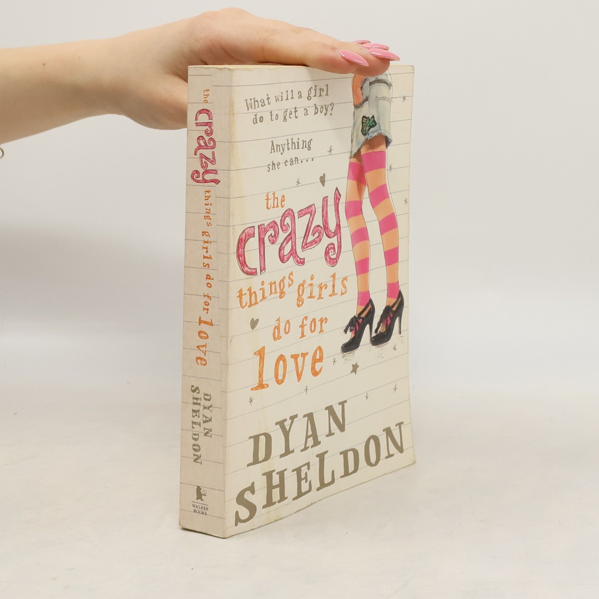 Dyan Sheldon The Crazy Things Girls Do for Love