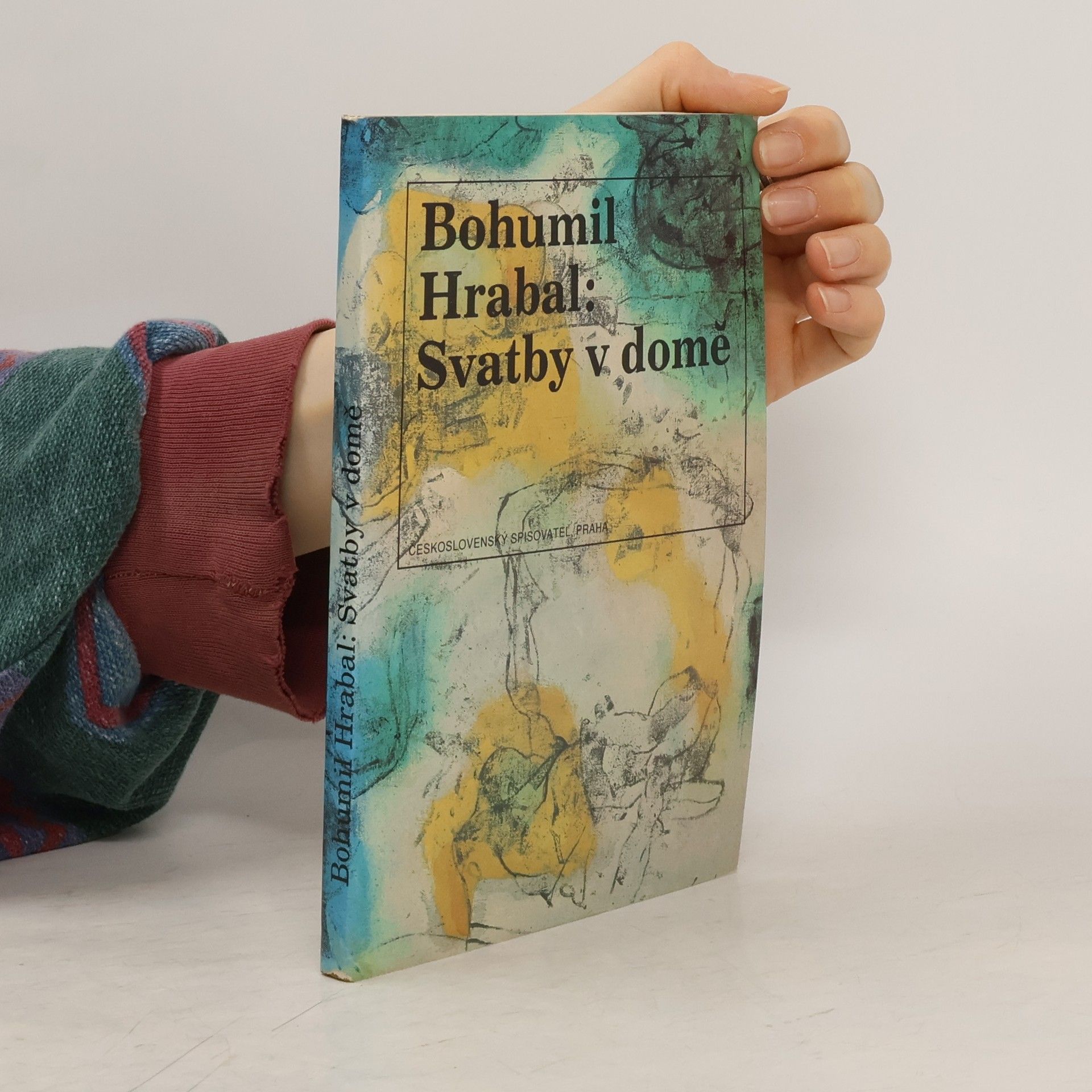Bohumil Hrabal Svatby v domě. Dívčí románek. 1. díl trilogie