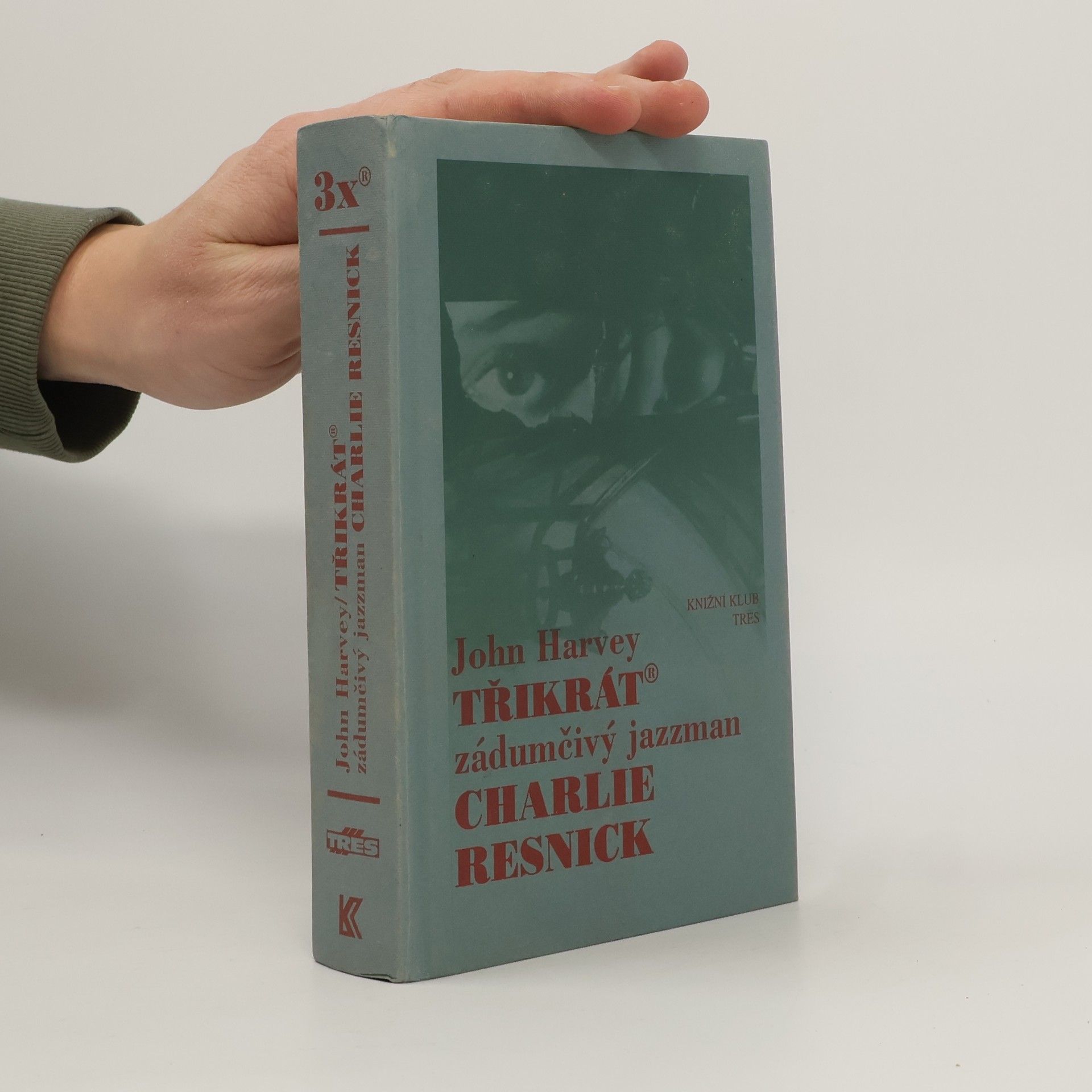 Třikrát zádumčivý jazzman Charlie Resnick