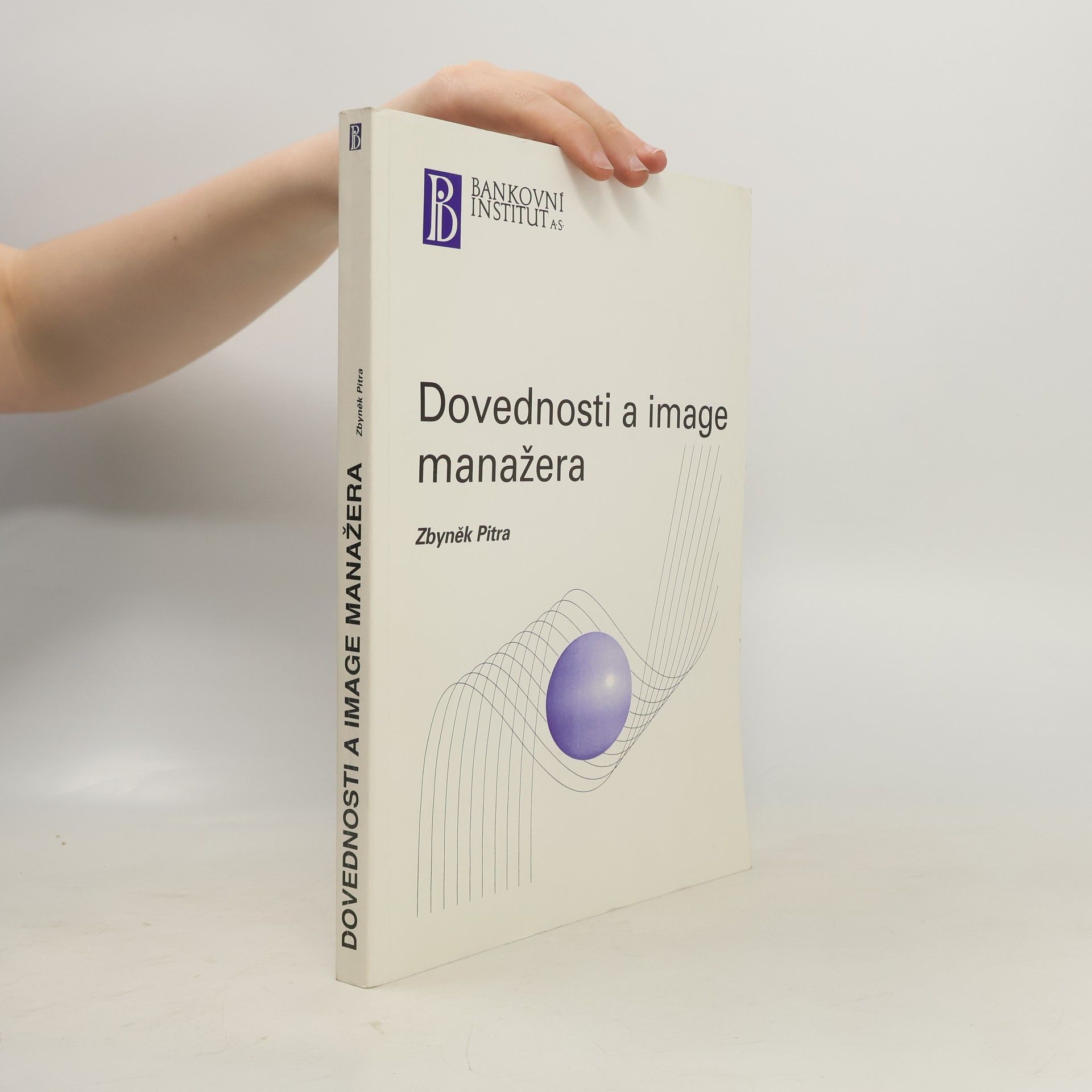 Zbyněk Pitra Dovednosti a image manažera