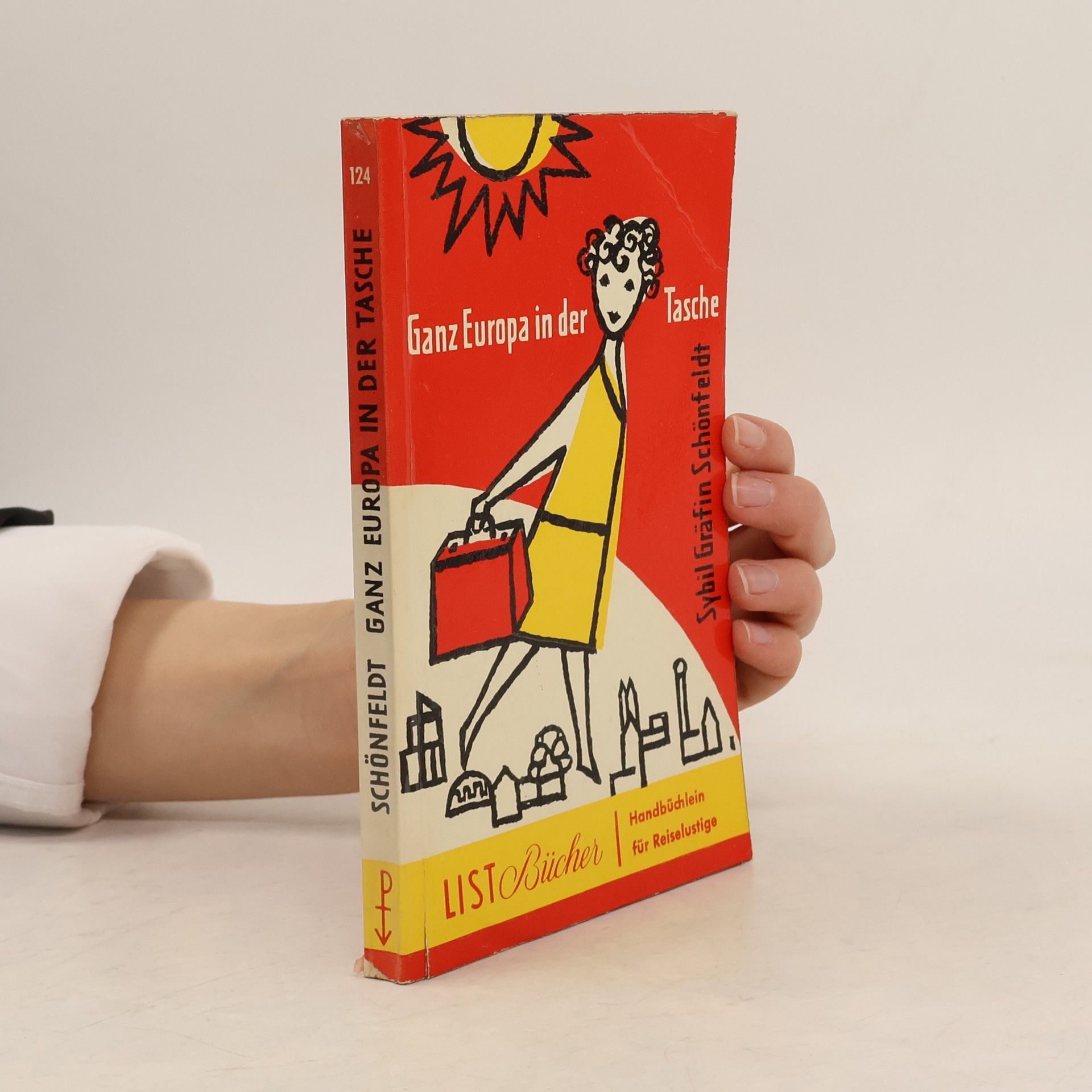 Sybil Schönfeldt Ganz Europa in der Tasche