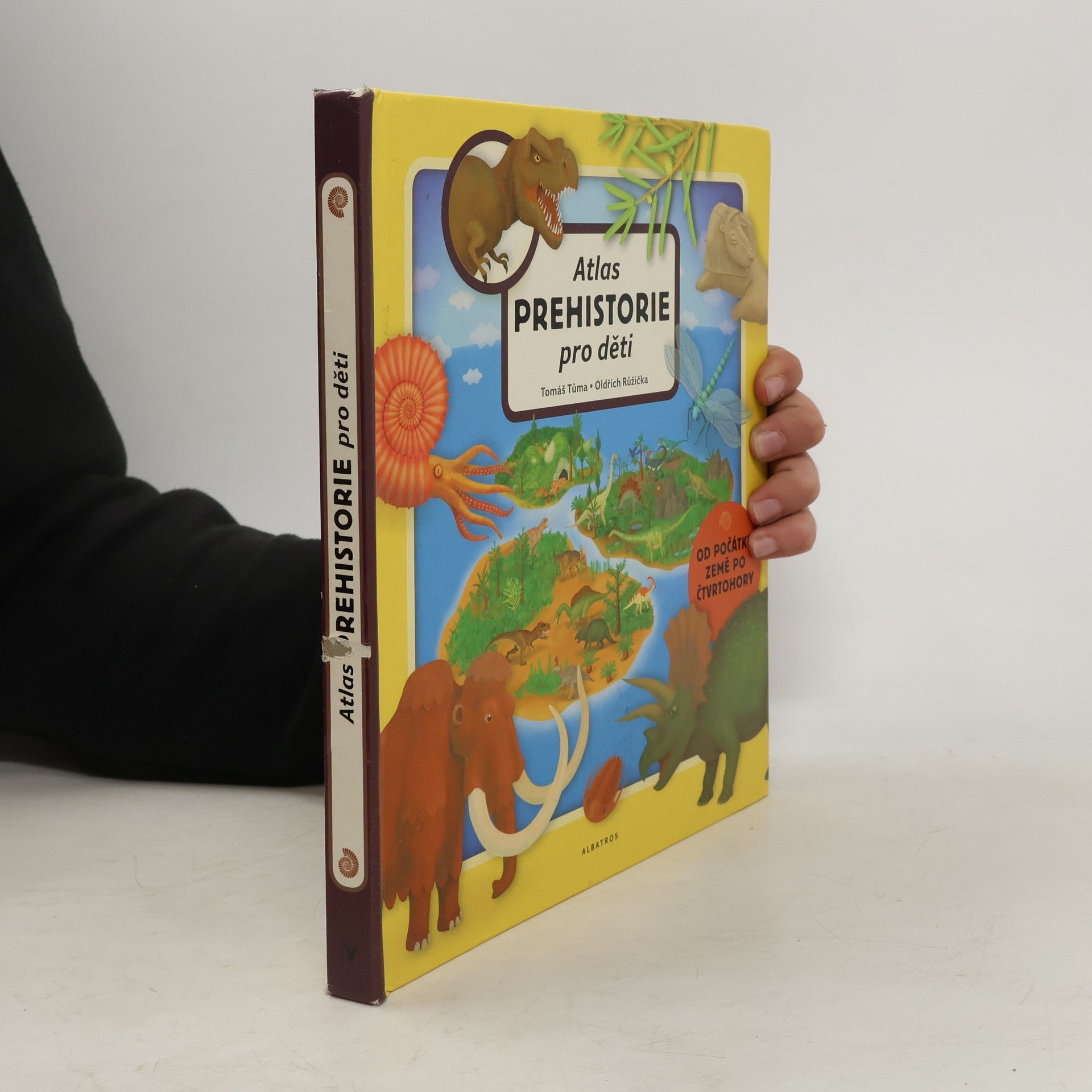 Oldřich Růžička Atlas prehistorie pro děti. Od počátku Země po čtvrtohory