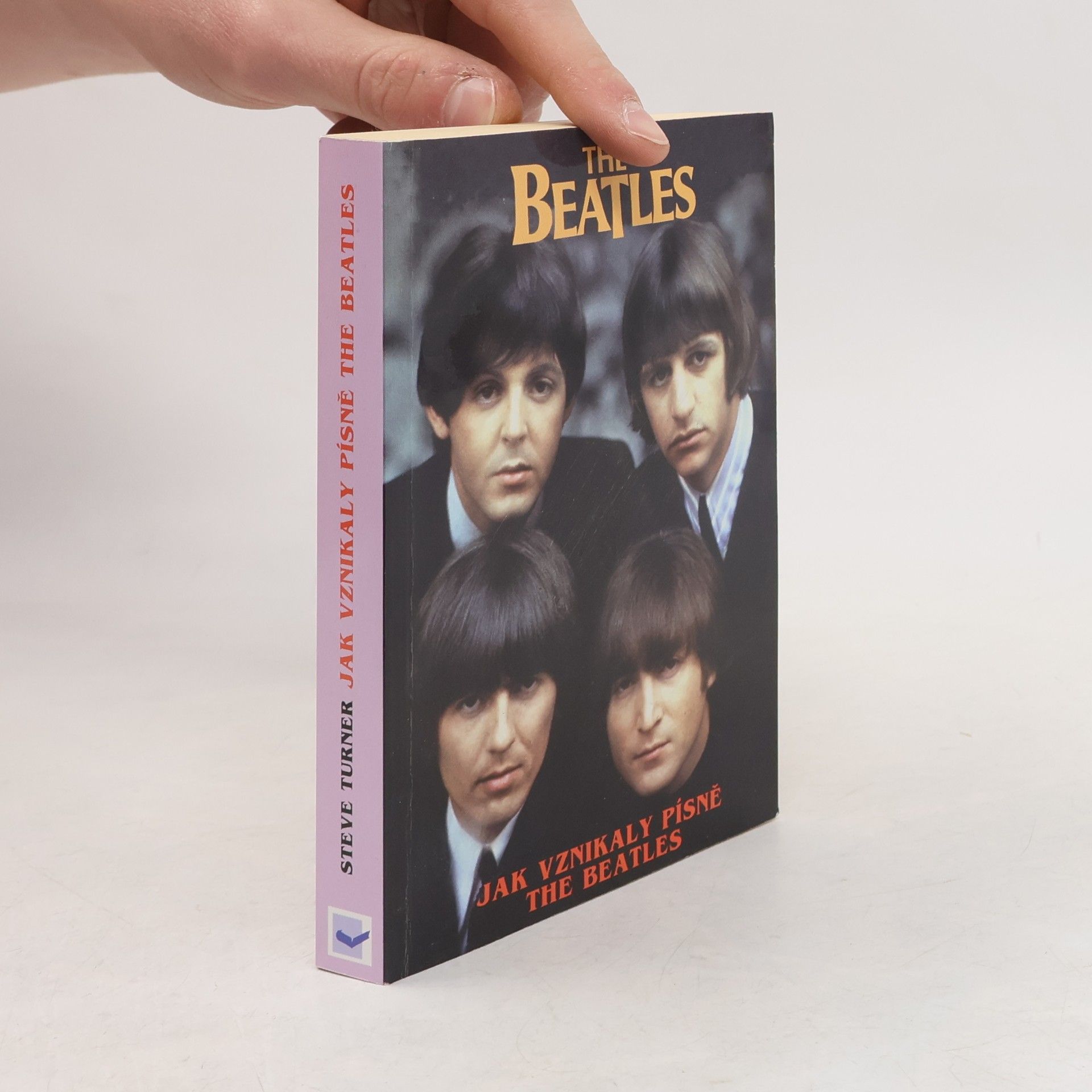 Steve Turner Jak vznikaly písně The Beatles
