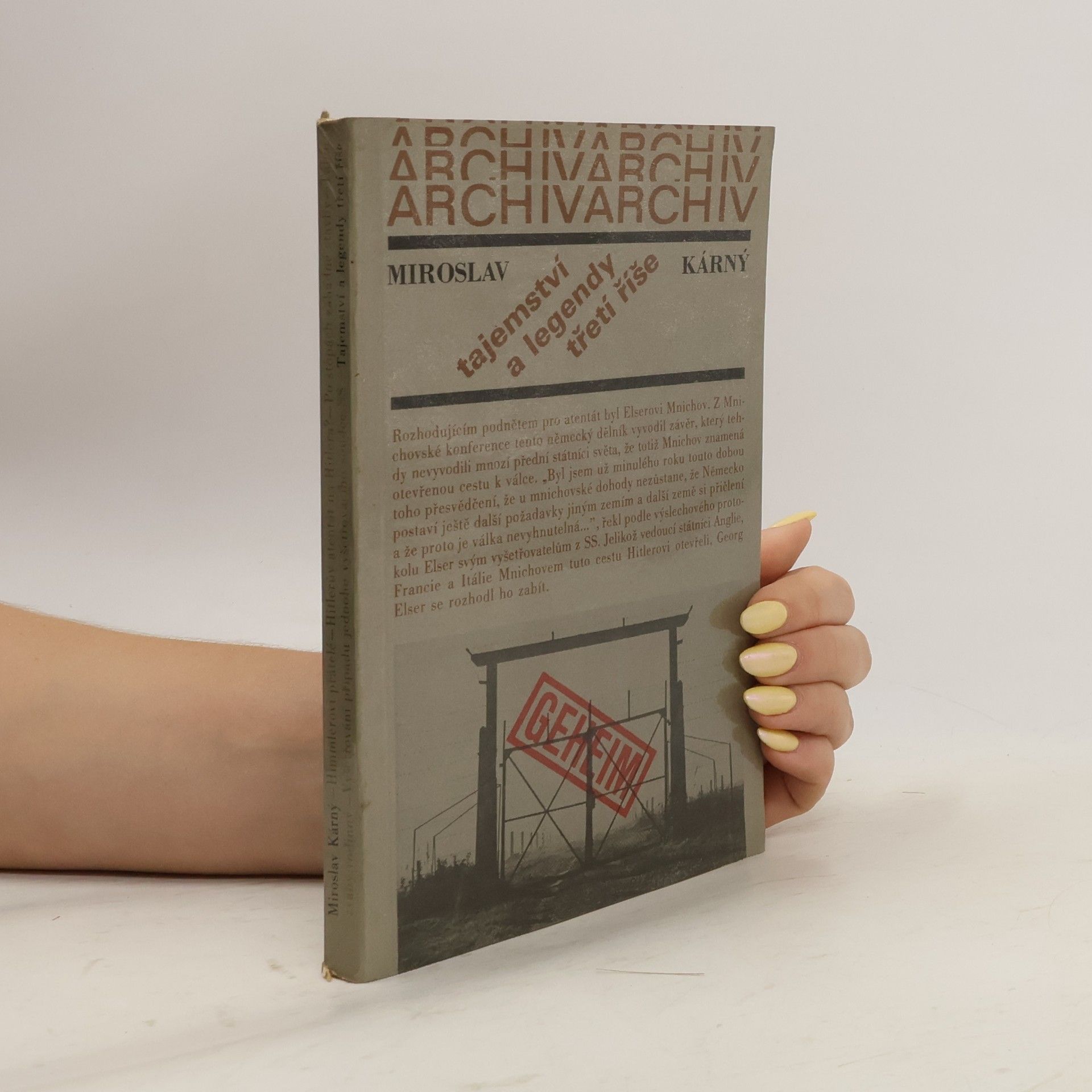 Miroslav Kárný Tajemství a legendy třetí říše