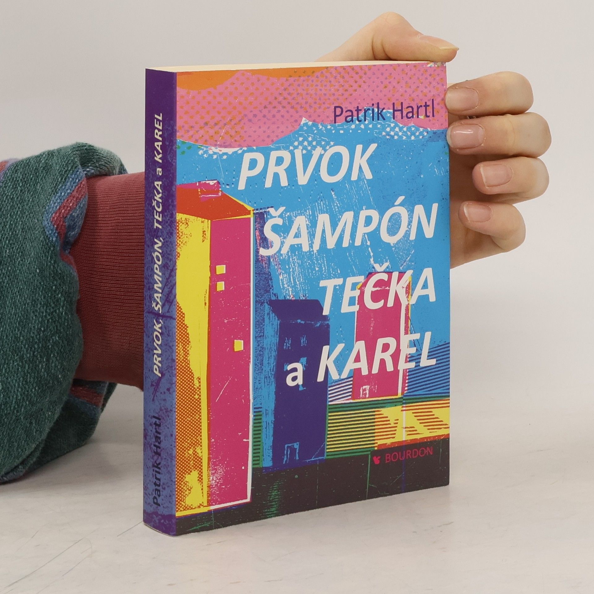 Patrik Hartl Prvok, Šampón, Tečka a Karel