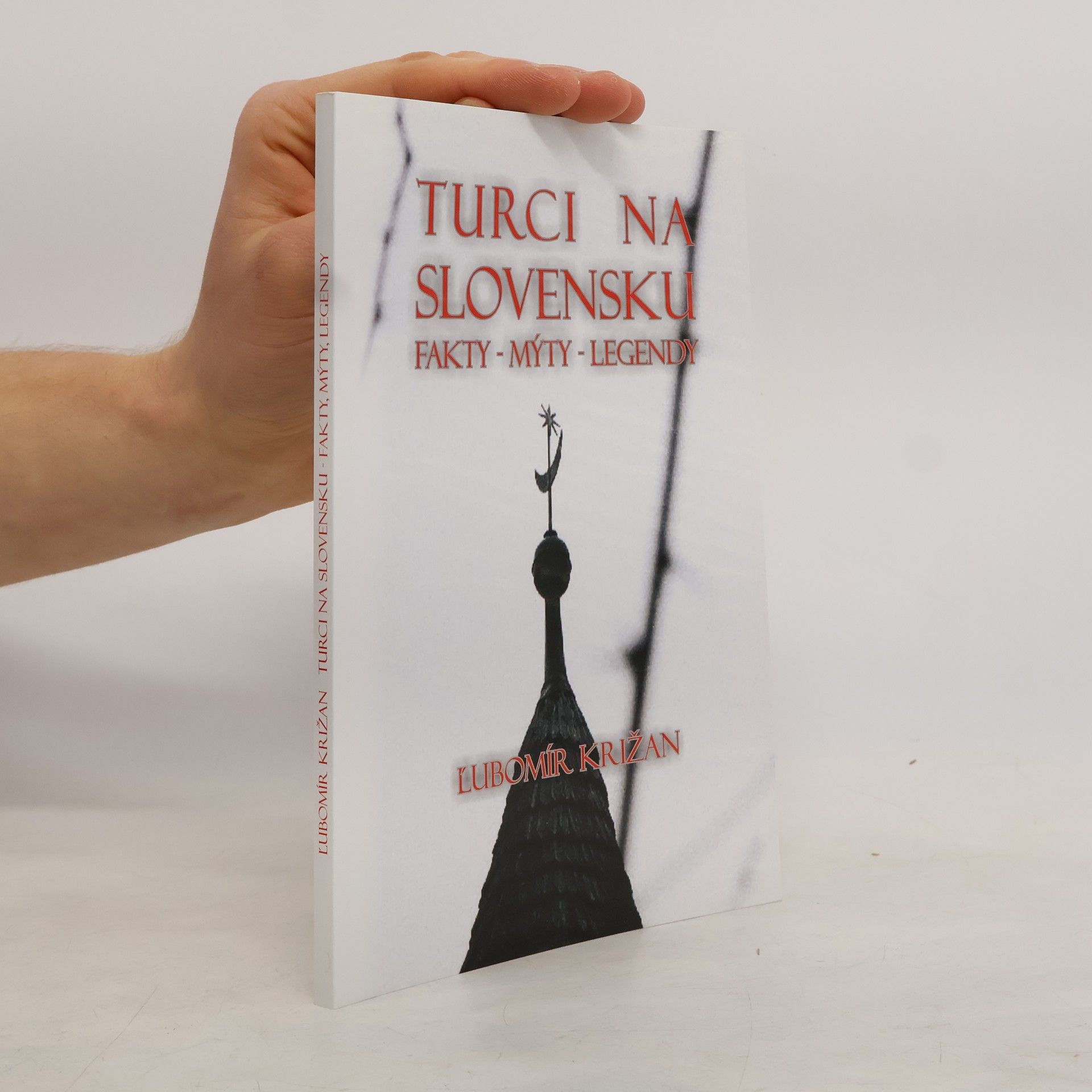 Ľubomír Križan Turci na Slovensku