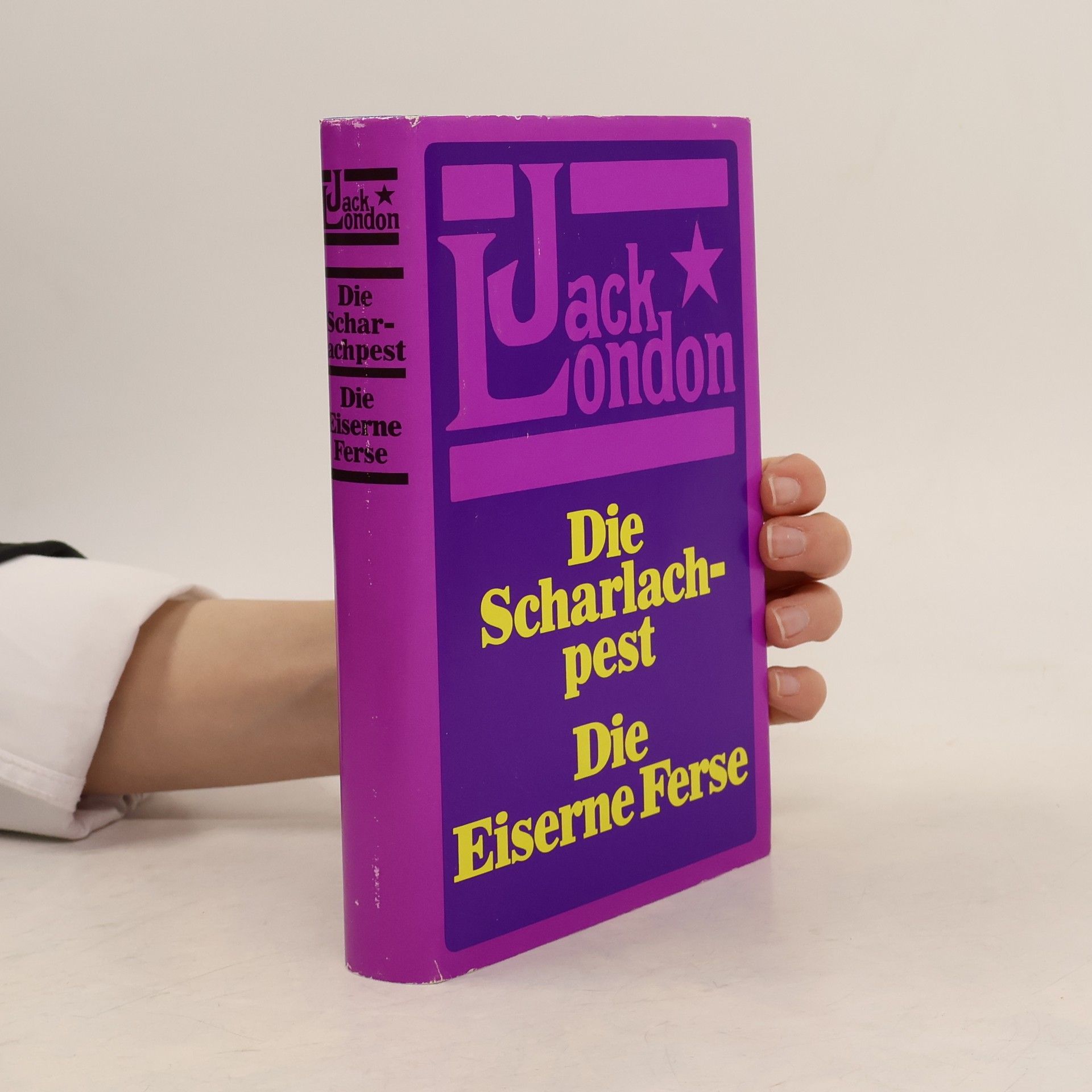 Jack London Die Scharlachpest ; Die eiserne Ferse