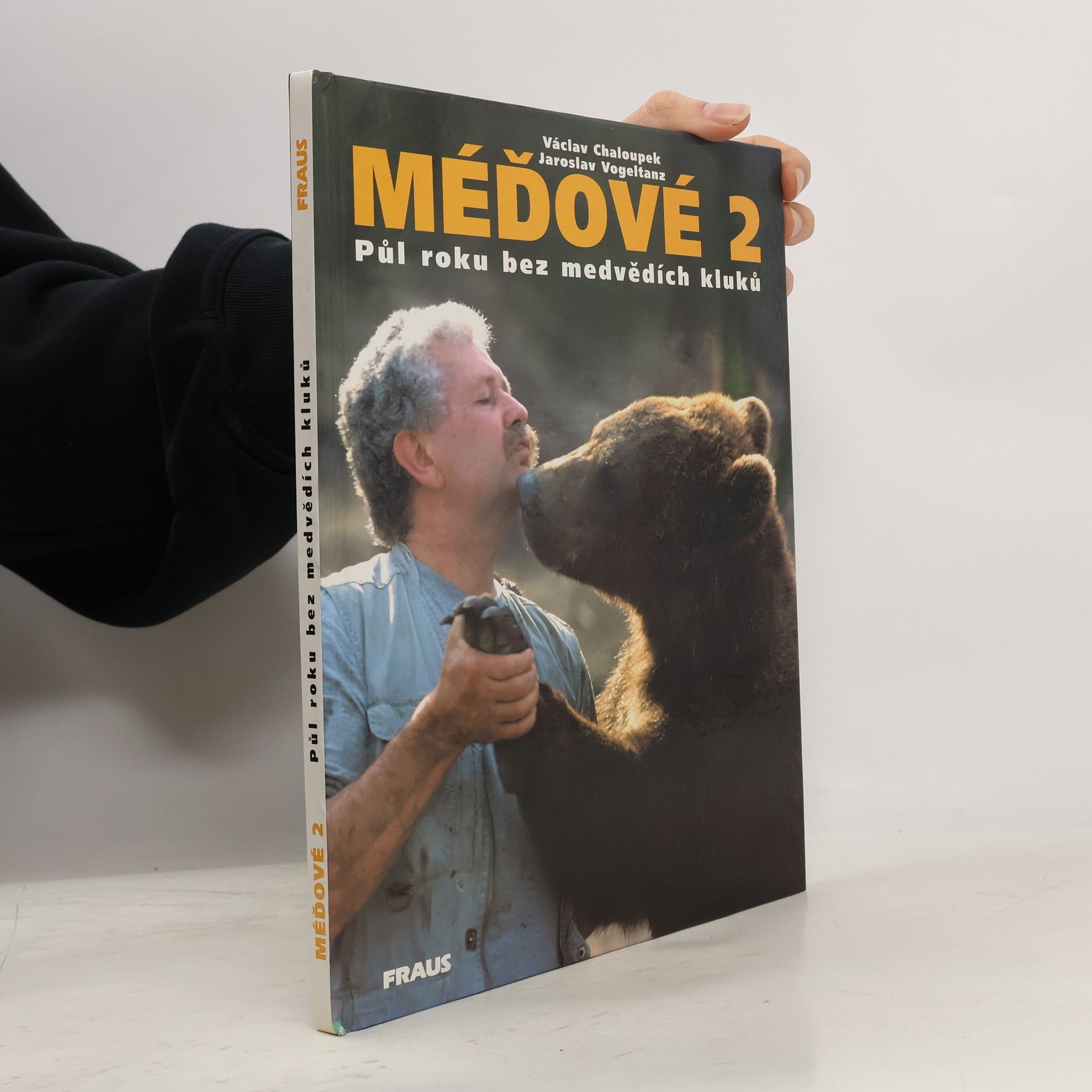 Václav Chaloupek Méďové 2. Půl roku bez medvědích kluků.