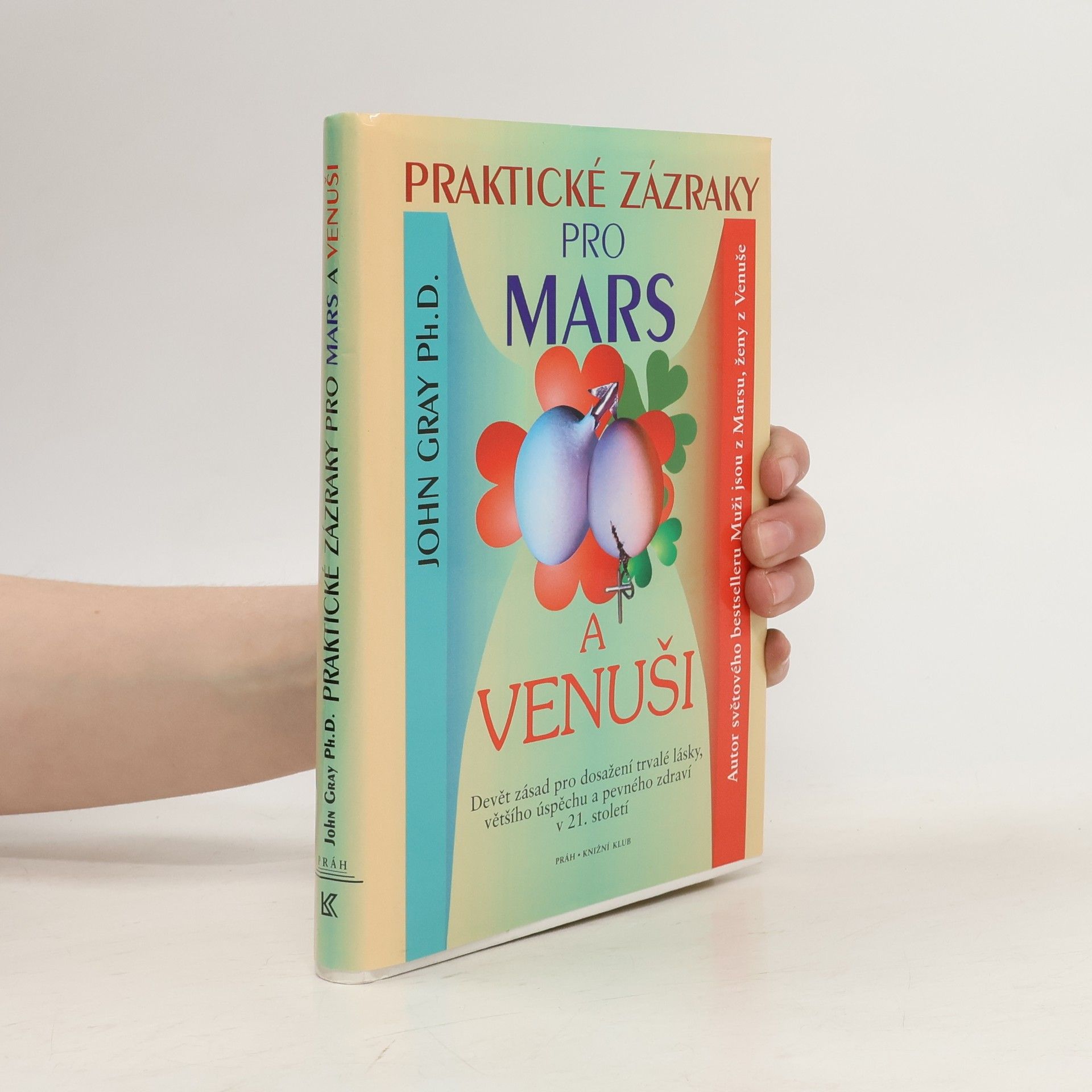 John Gray Praktické zázraky pro Mars a Venuši