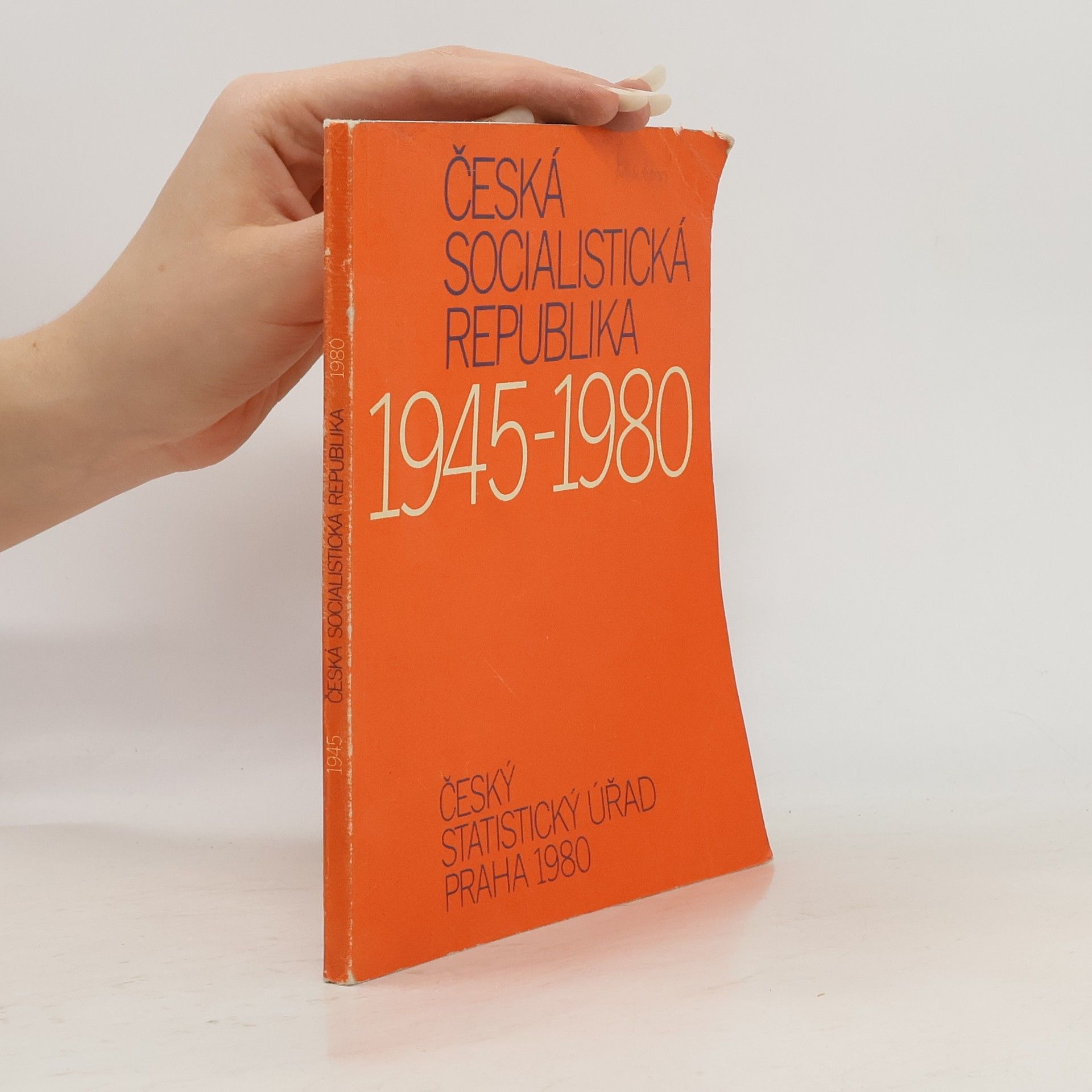 Kolektiv autorů Česká socialistická republika 1945-1980