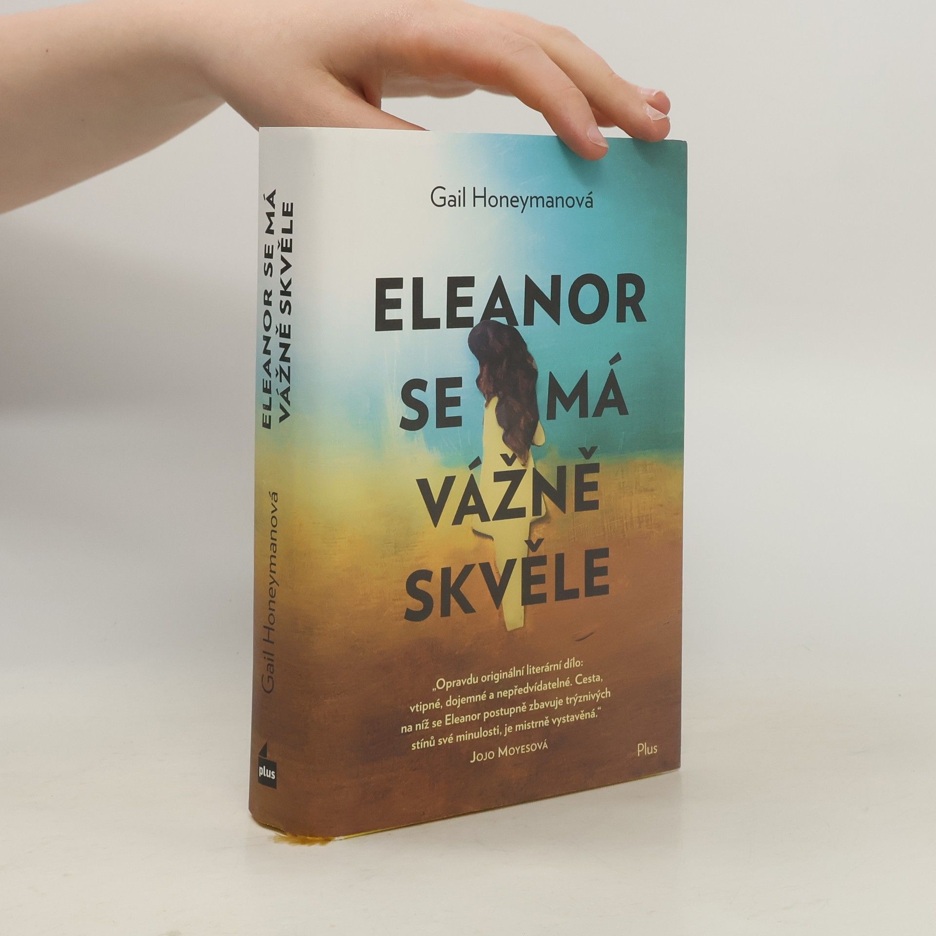 Gail Honeyman Eleanor se má vážně skvěle