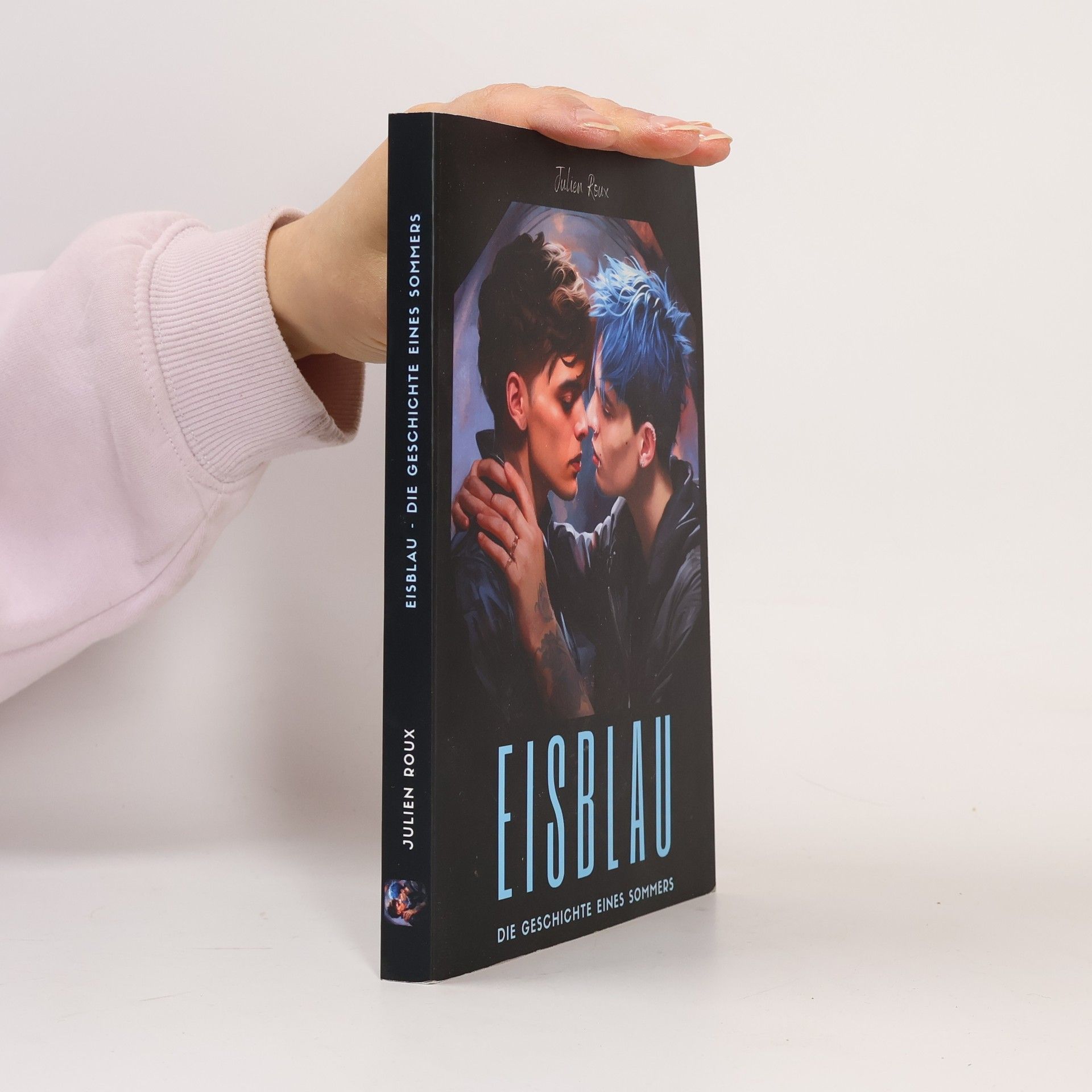 Julien Roux Eisblau - Die Geschichte eines Sommers