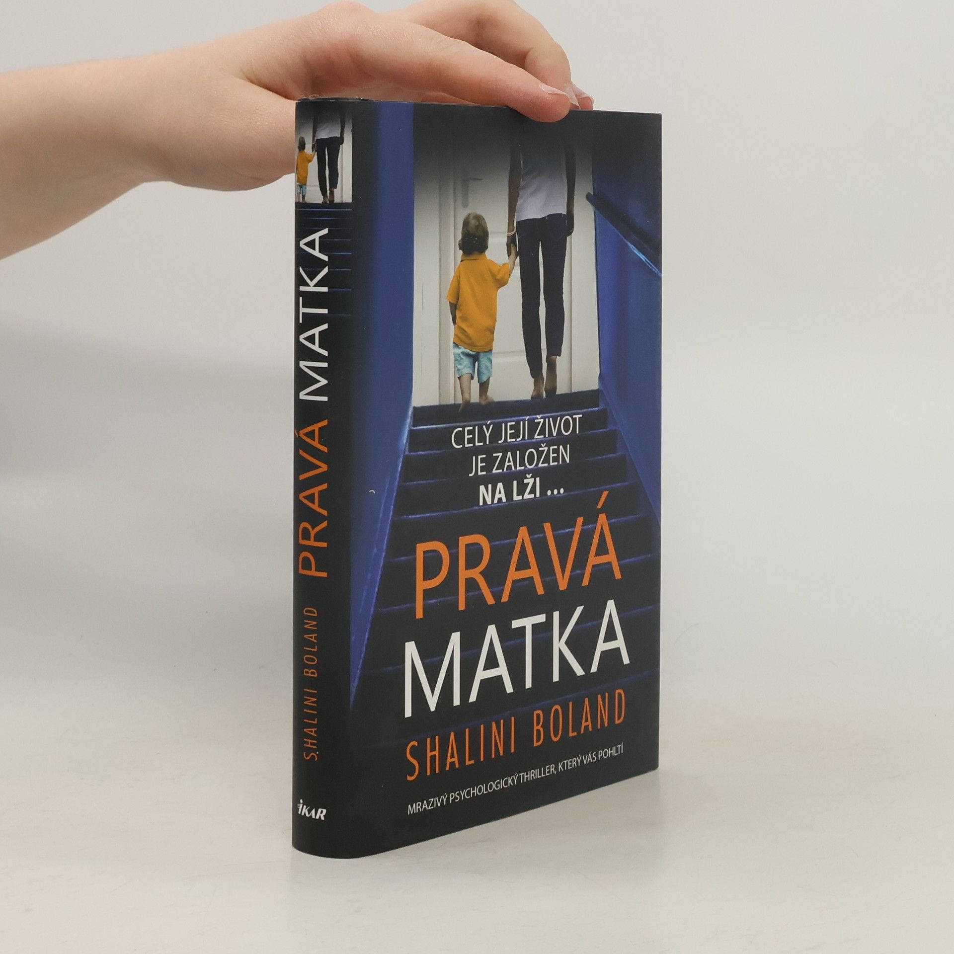 Shalini Boland Pravá matka