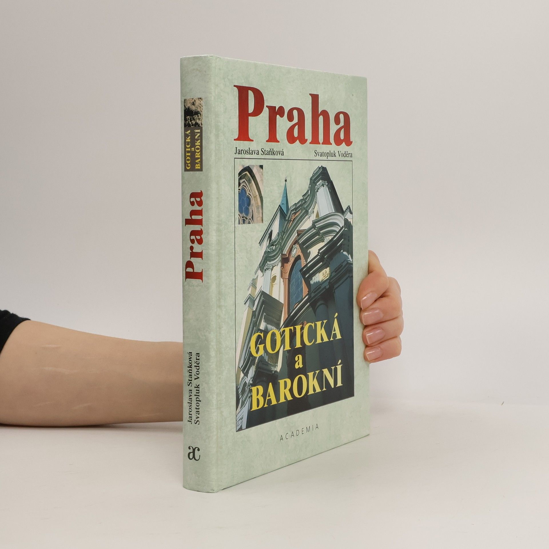 Jaroslava Staňková Praha gotická a barokní