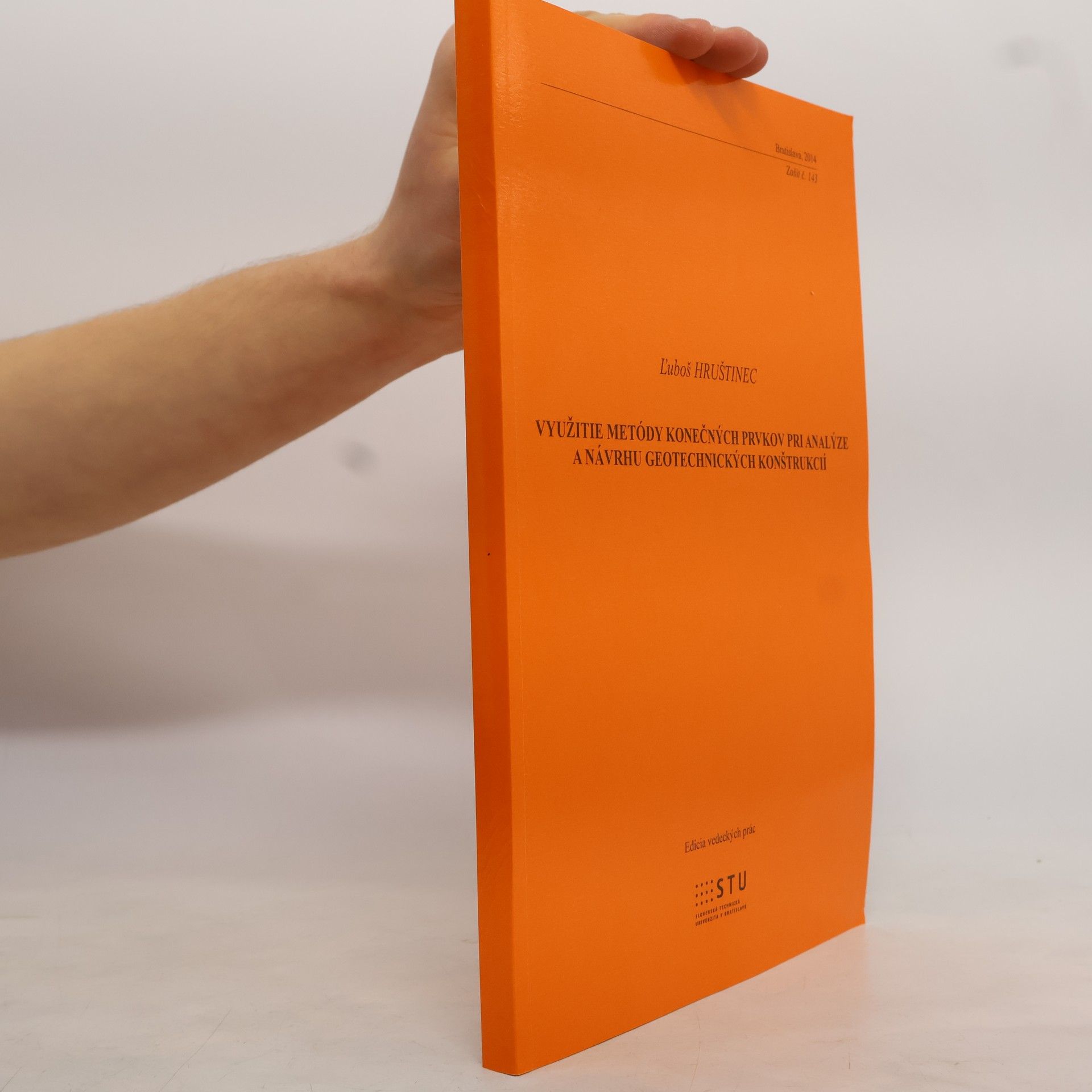 Ľuboš Hruštinec Využitie metódy konečných prvkov pri analýze a návrhu geotechnických konštrukcií
