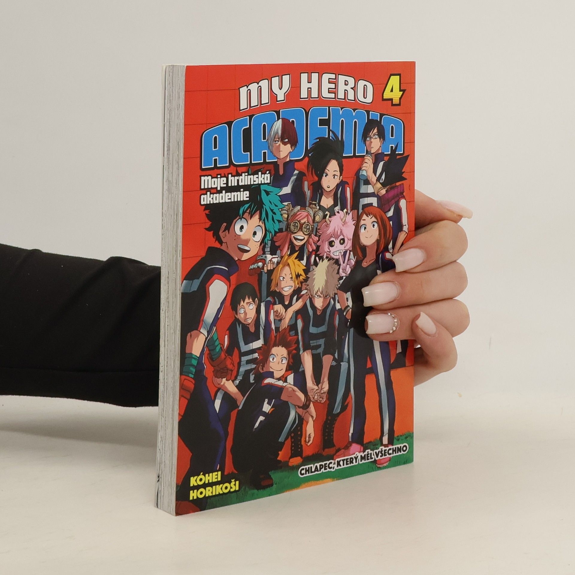 Kōhei Horikoshi My Hero Academia 4. Chlapec, který měl všechno.