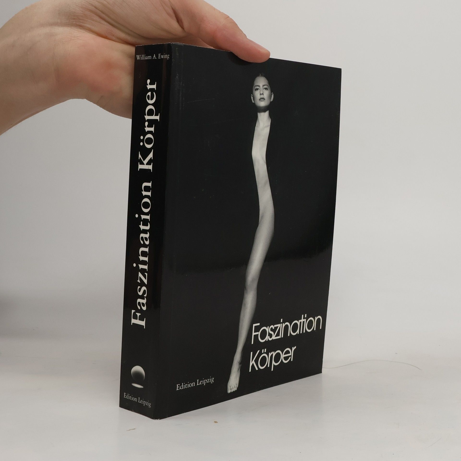 William A. Ewing Faszination Körper