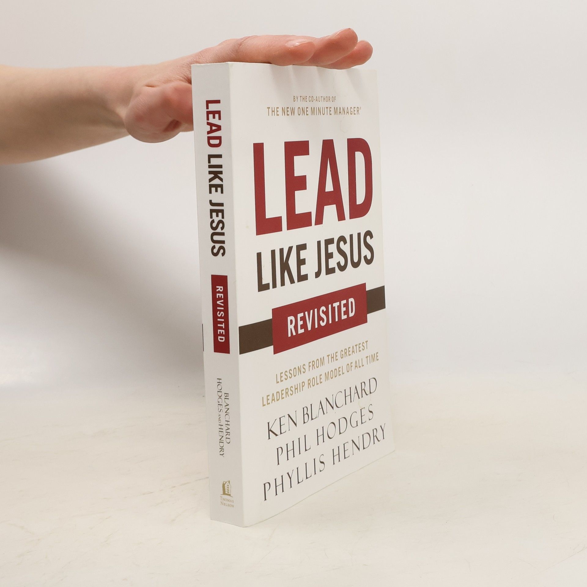 Kenneth Hartley Blanchard Lead Like Jesus Revisited