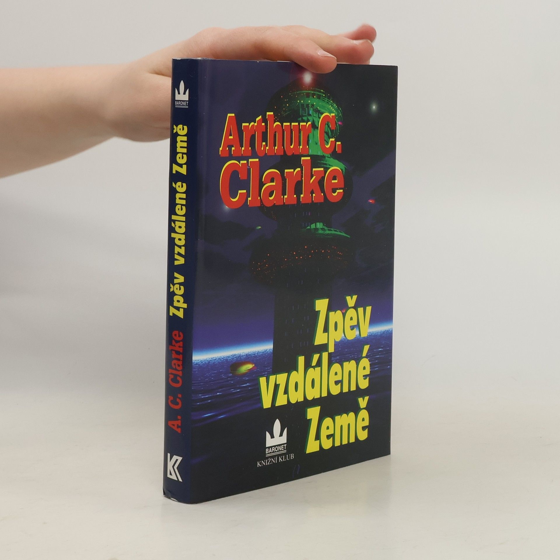 Arthur C. Clarke Zpěv vzdálené Země