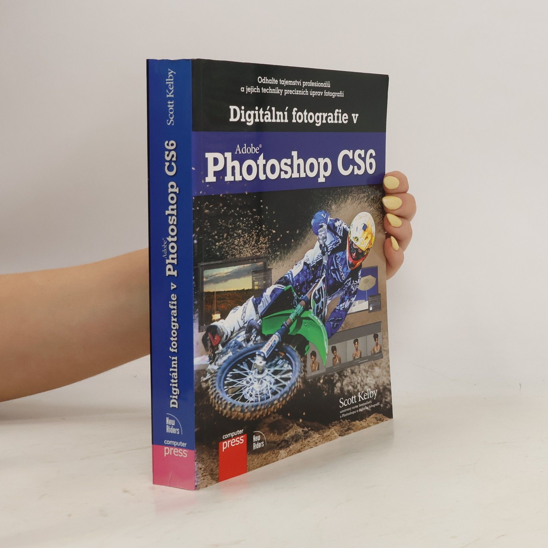 Scott Kelby Digitální fotografie v Adobe Photoshop CS6
