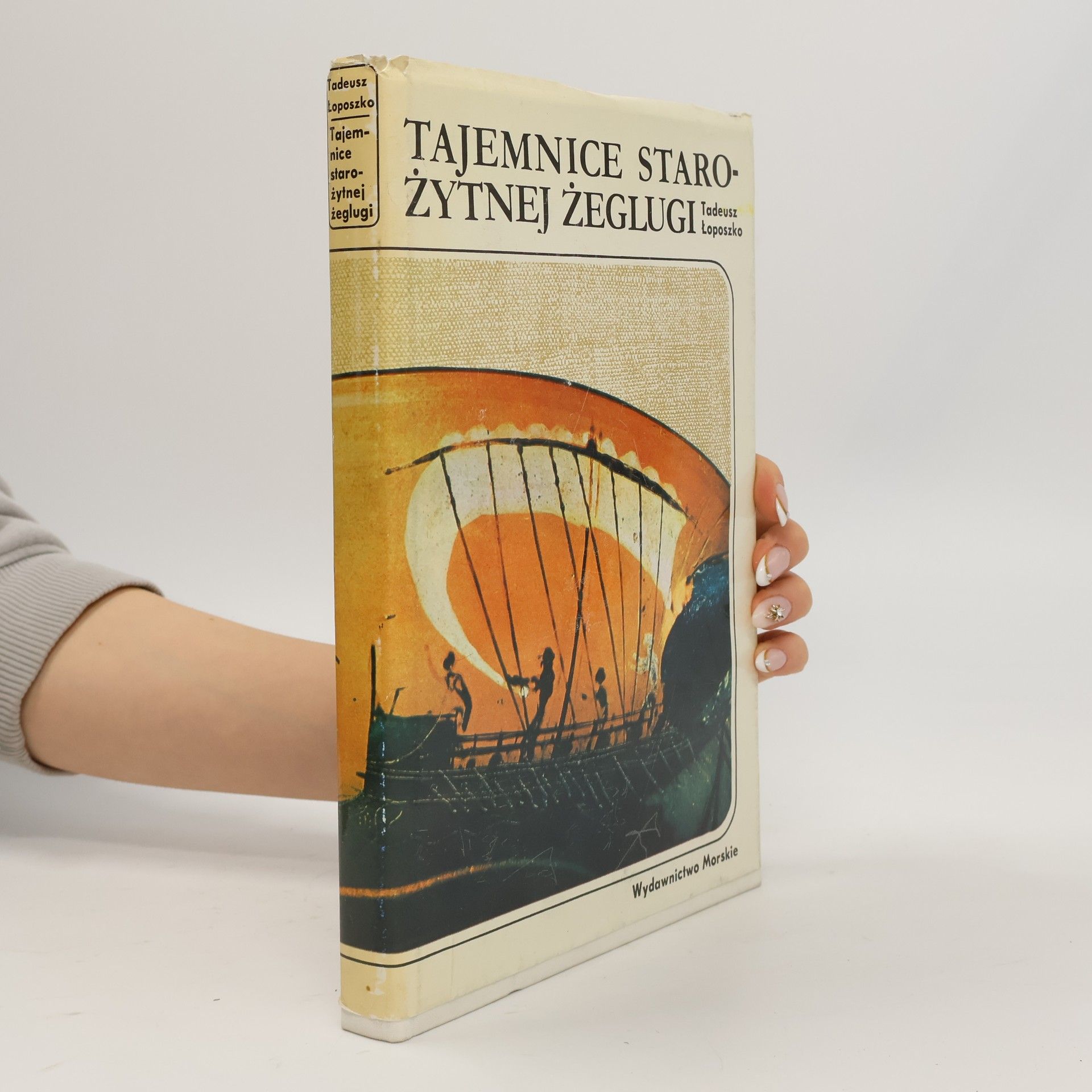 Tadeusz Łoposzko Tajemnice starożytnej żeglugi
