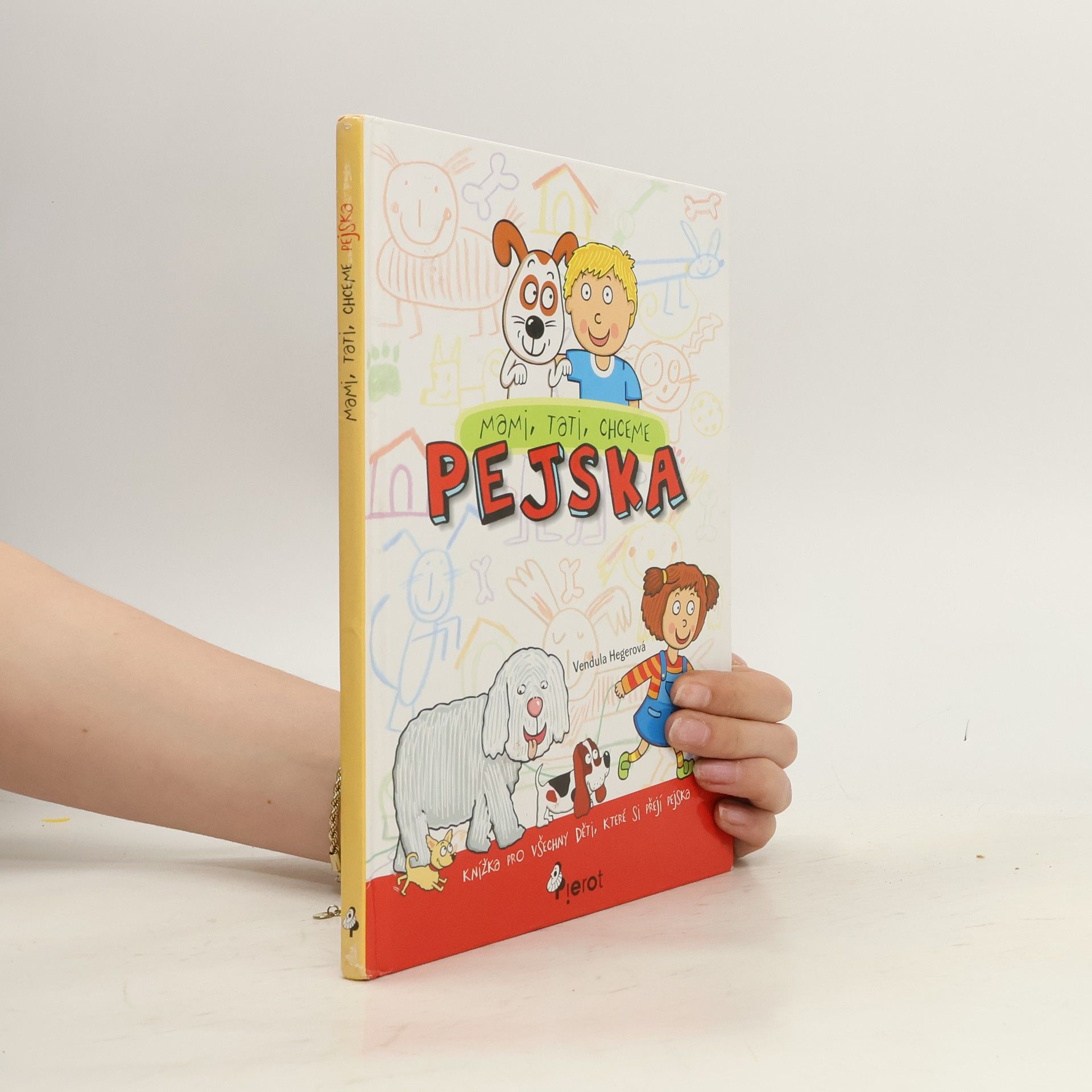 Vendula Hegerová Mami, tati, chceme pejska