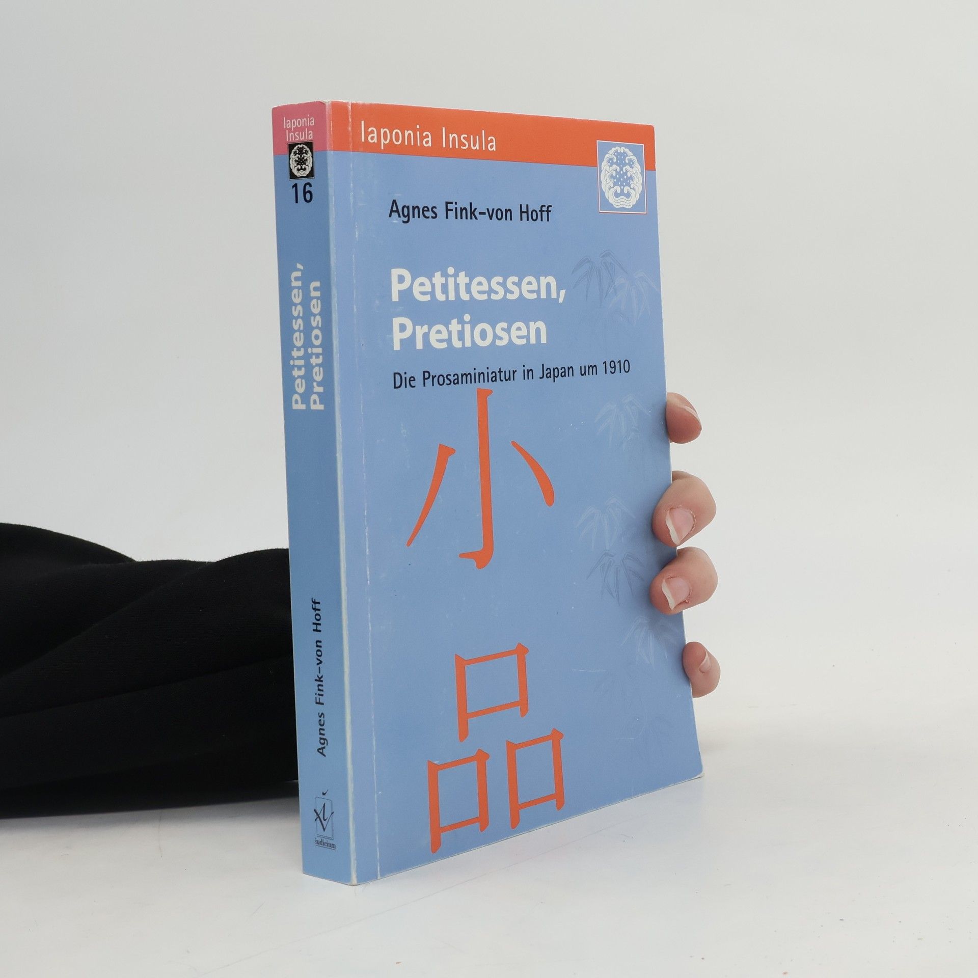Agnes Fink- von Hoff Iaponia Insula - 16: Petitessen, Pretiosen