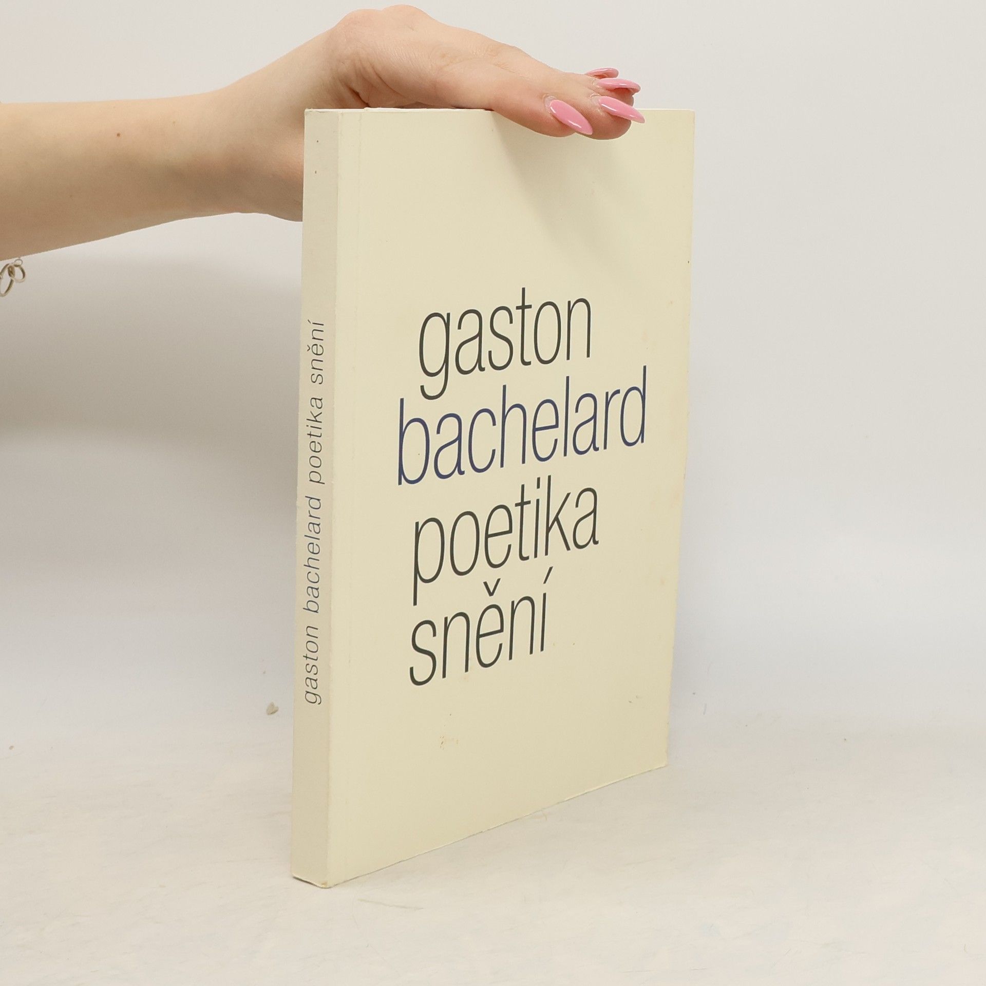 Gaston Bachelard Poetika snění