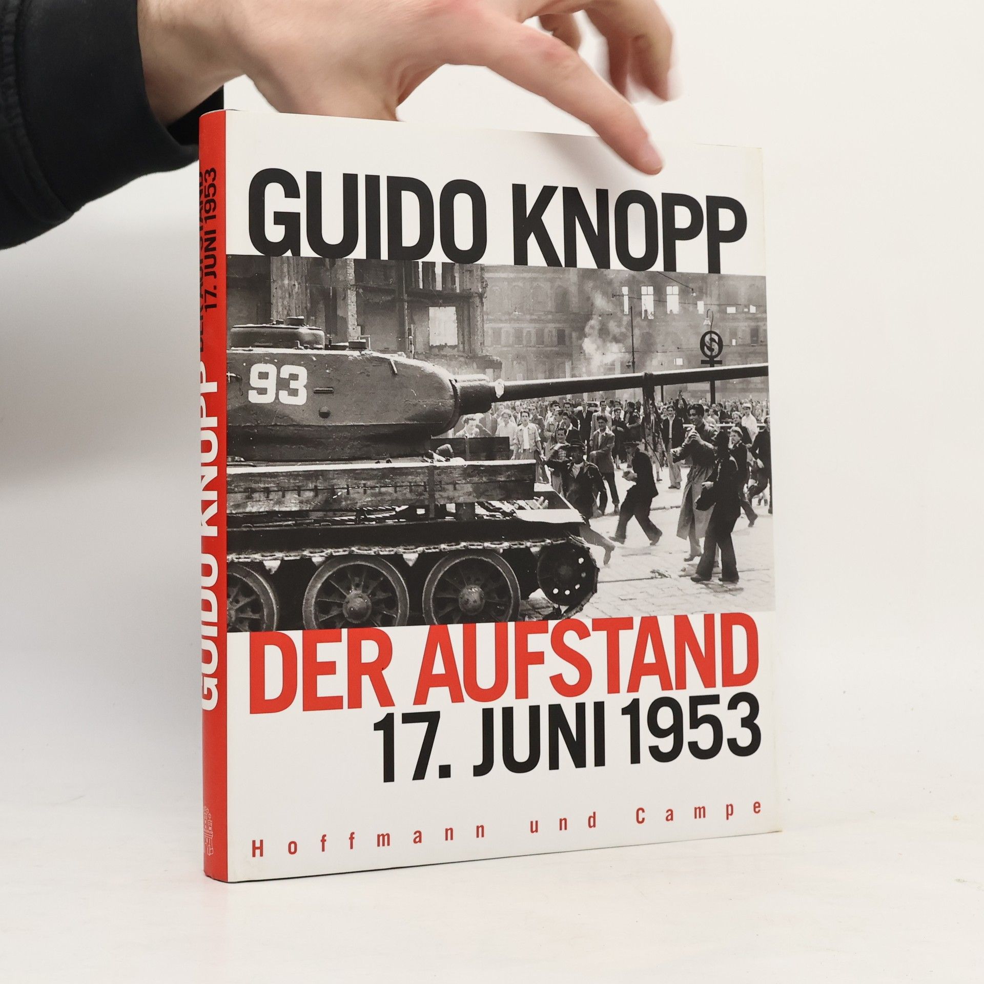Guido Knopp Der Aufstand - 17. Juni 1953