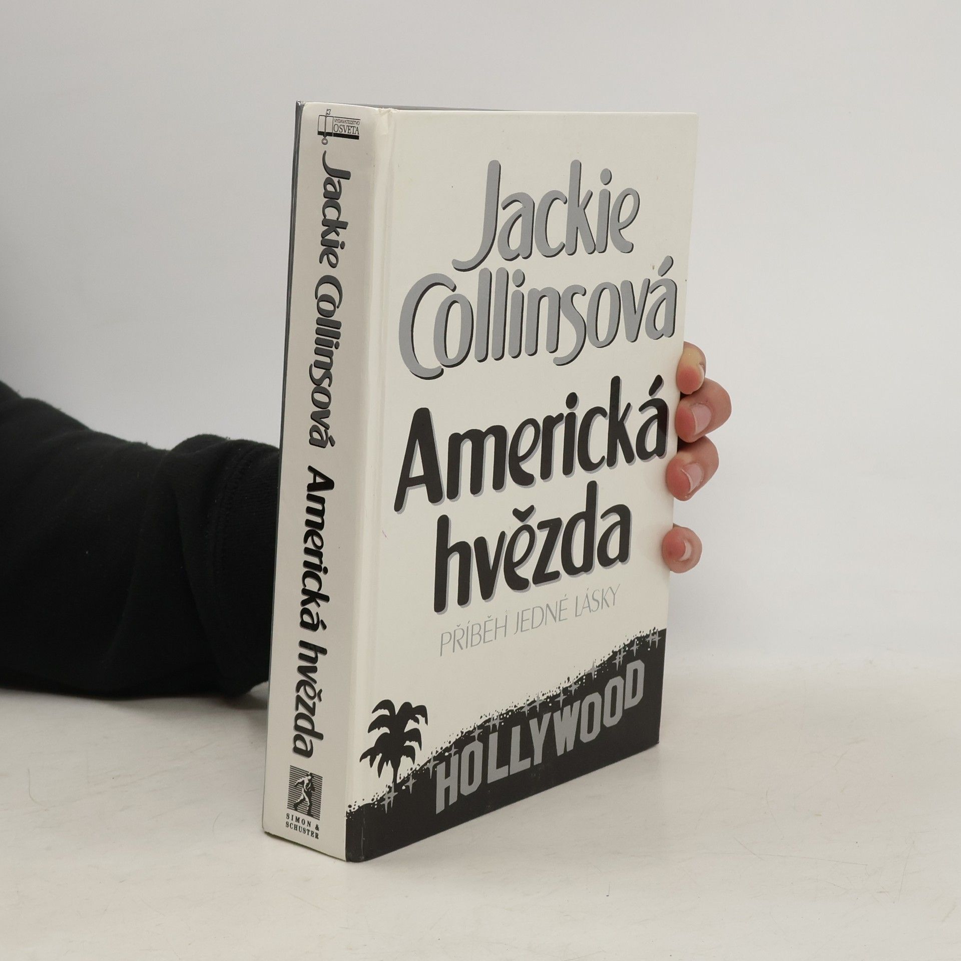 Jackie Collins Americká hvězda. Příběh jedné lásky