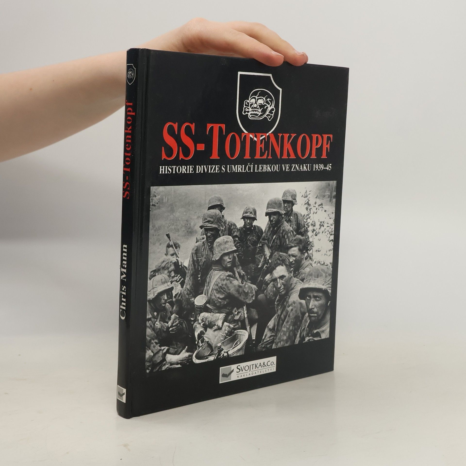 Chris Mann SS-Totenkopf: Historie divize s umrlčí lebkou ve znaku 1939-45